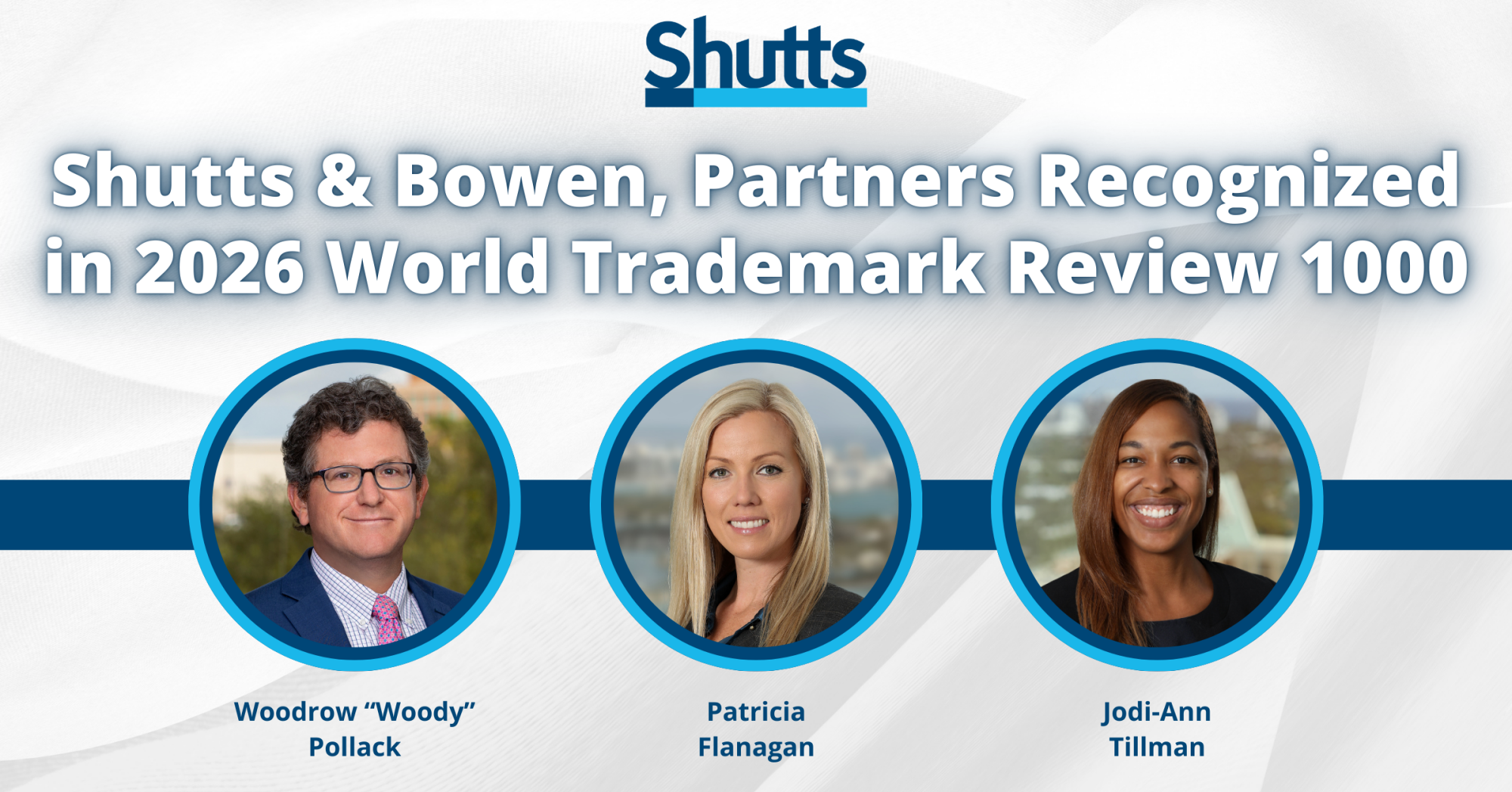 Shutts & Bowen Recognized in 2026 World Trademark Review 1000 Shutts & Bowen Recognized in 2026 World Trademark Review 1000