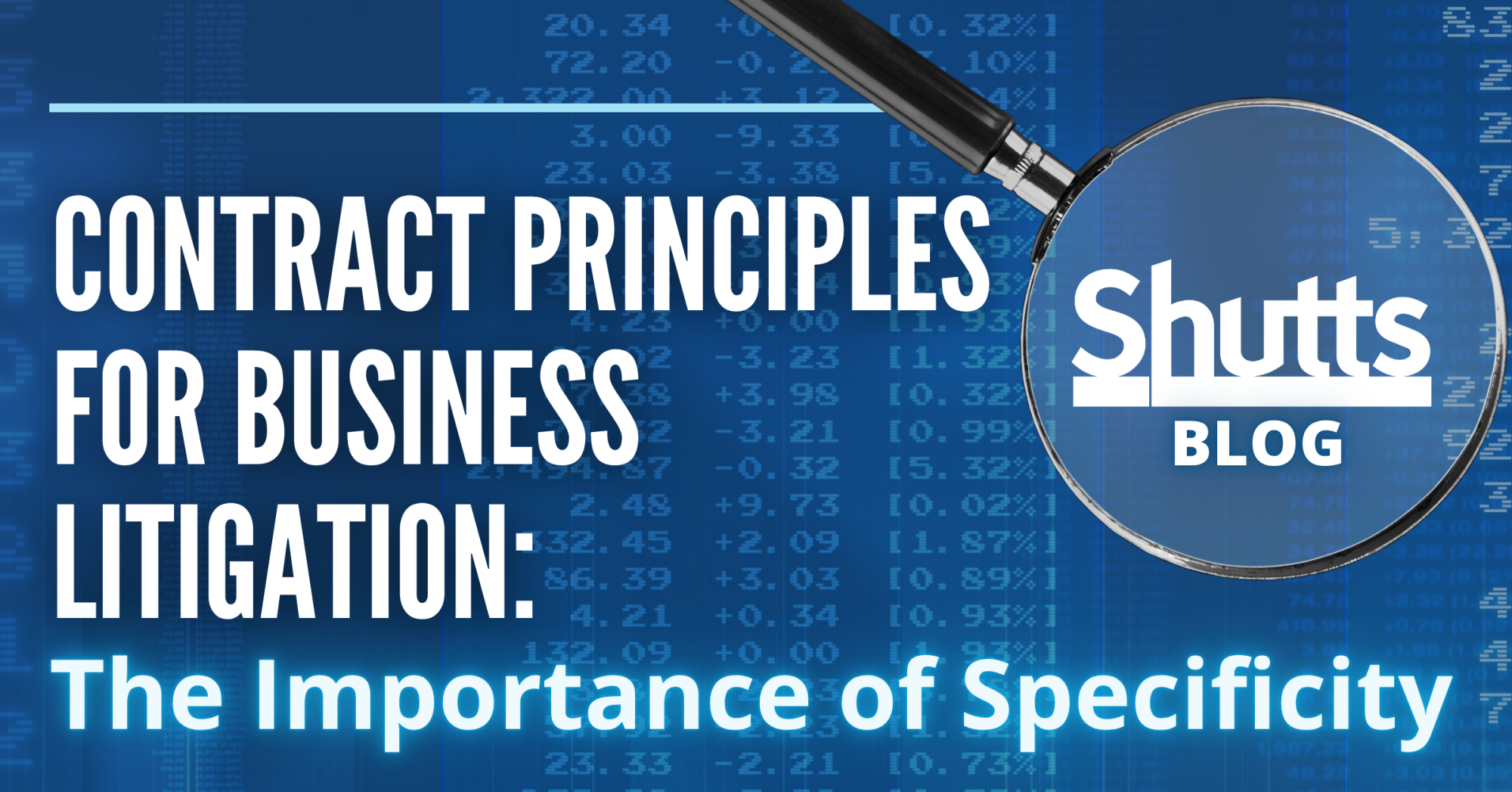 Contract Principles for Business Litigation: The Importance of Specificity Contract Principles for Business Litigation: The Importance of Specificity