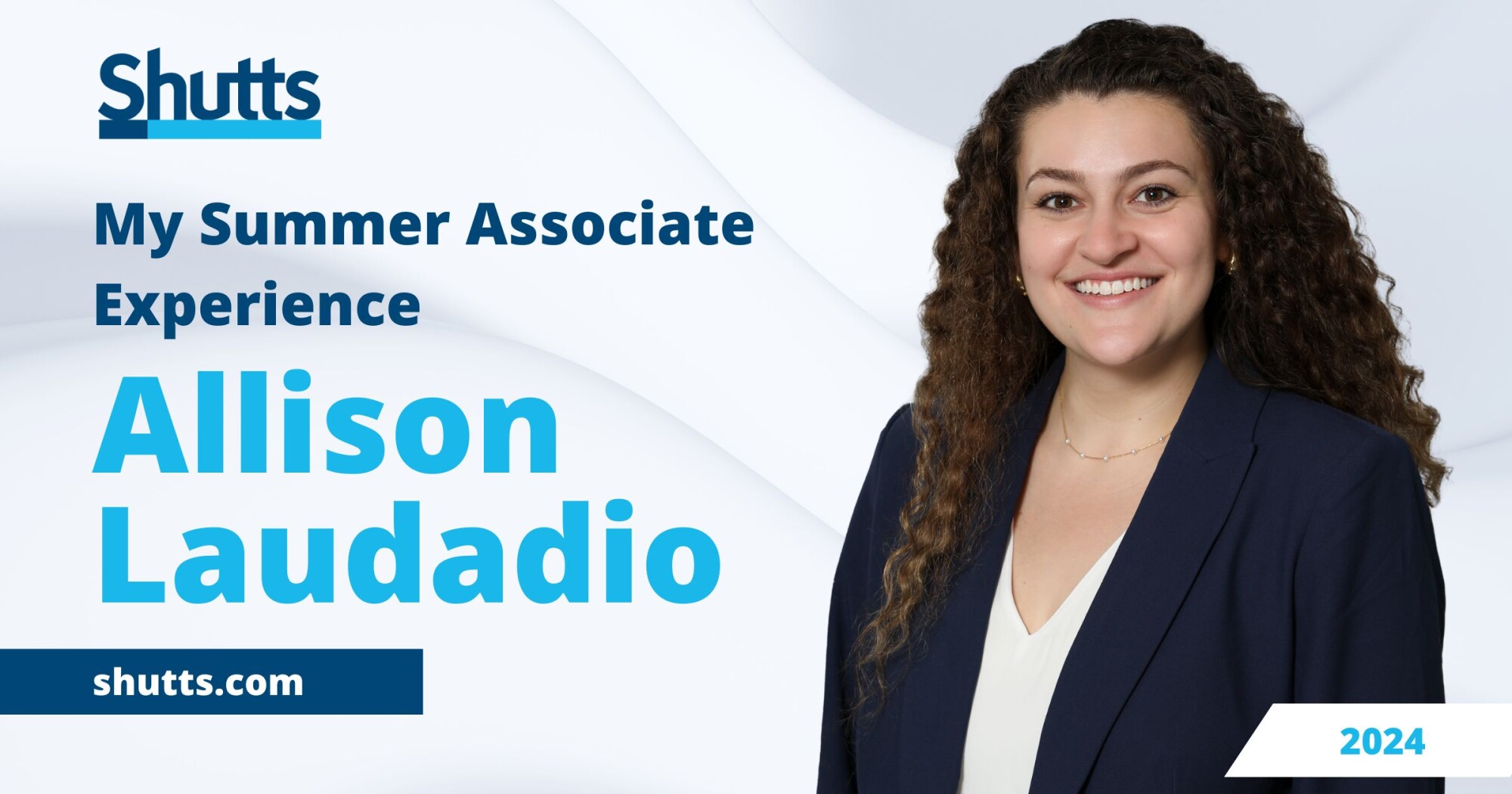My Summer Associate Experience: Allison N. Laudadio My Summer Associate Experience: Allison N. Laudadio