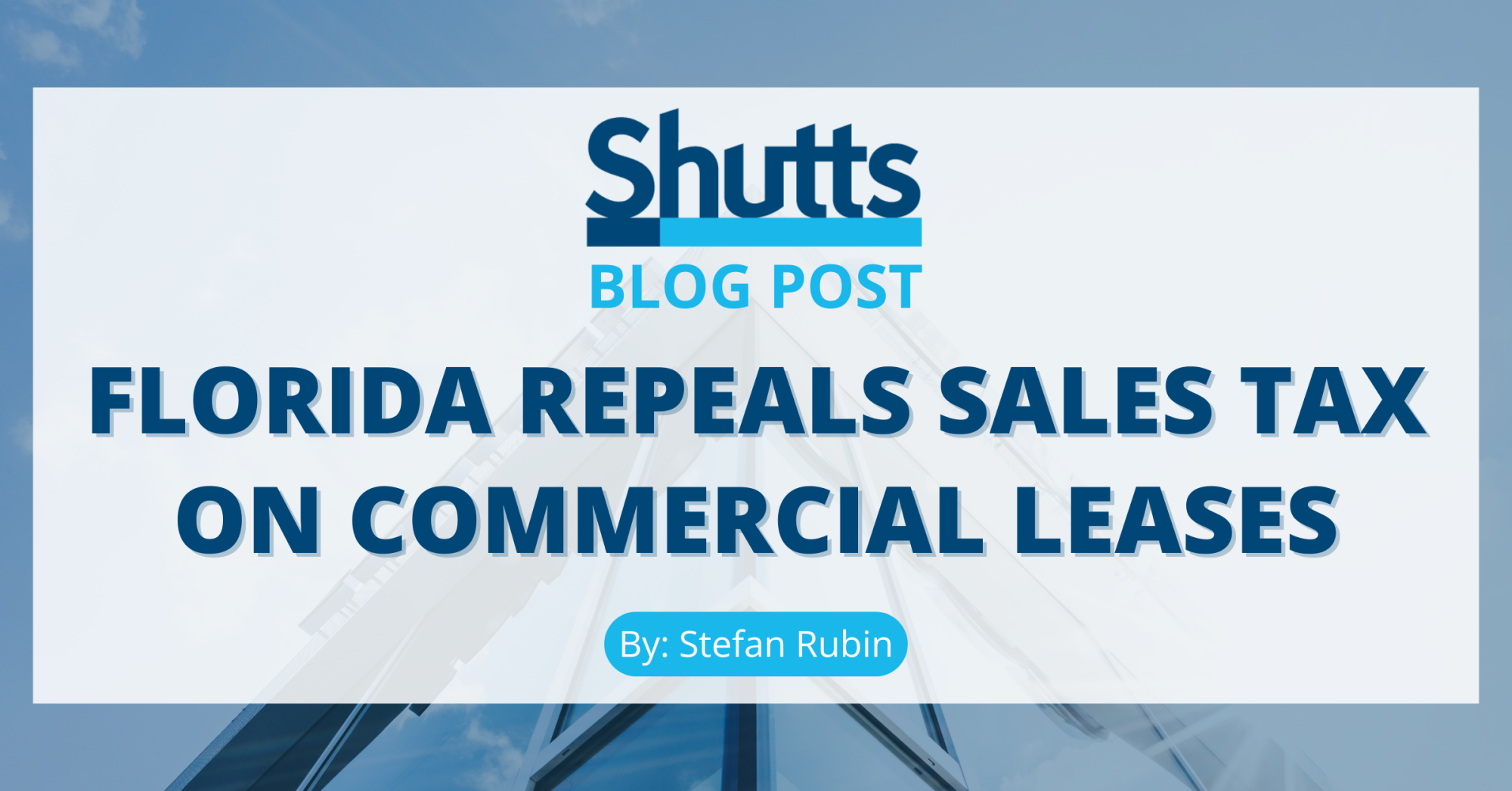Florida Repeals Sales Tax on Commercial Leases Florida Repeals Sales Tax on Commercial Leases
