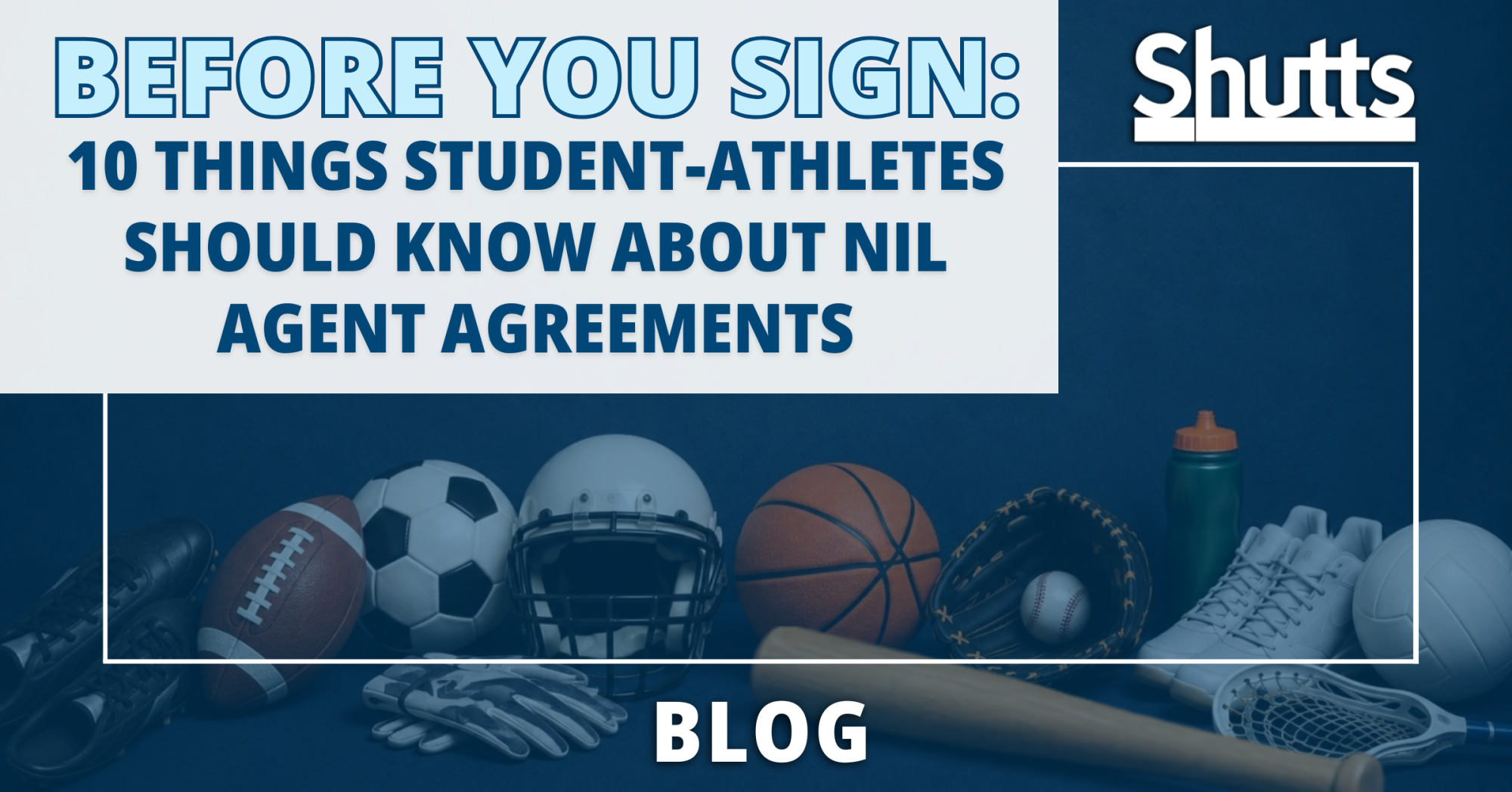 Before You Sign: 10 Things Student-Athletes Should Know About NIL Agent Agreements
