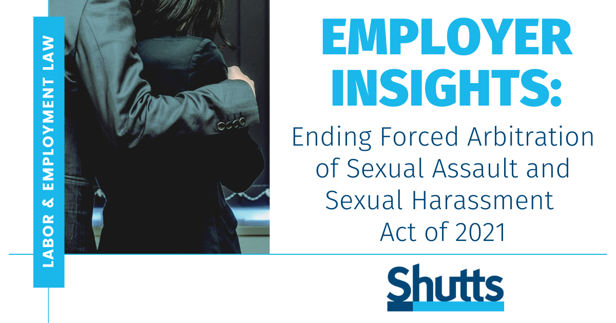 Ending Forced Arbitration of Sexual Assault and Sexual Harassment Act of 2021 Ending Forced Arbitration of Sexual Assault and Sexual Harassment Act of 2021