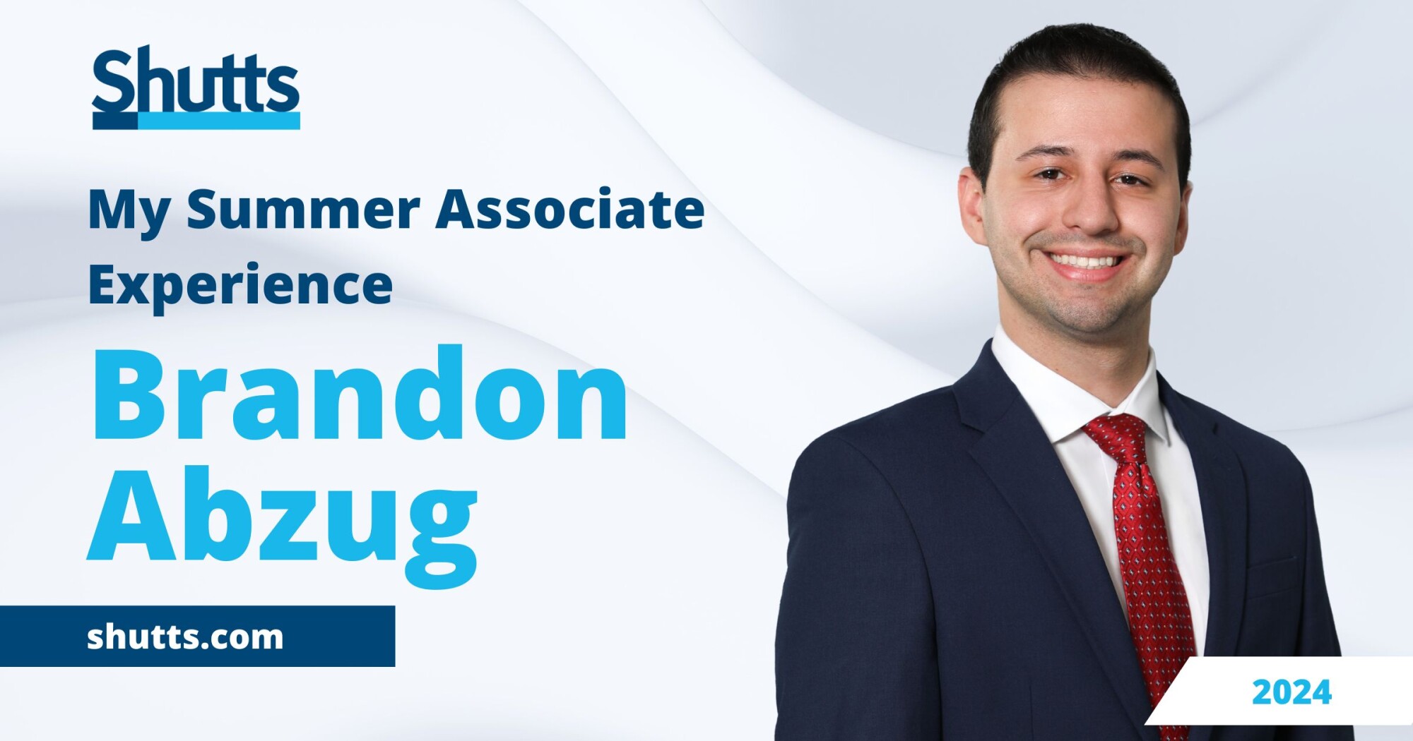My Summer Associate Experience: Brandon D. Abzug My Summer Associate Experience: Brandon D. Abzug