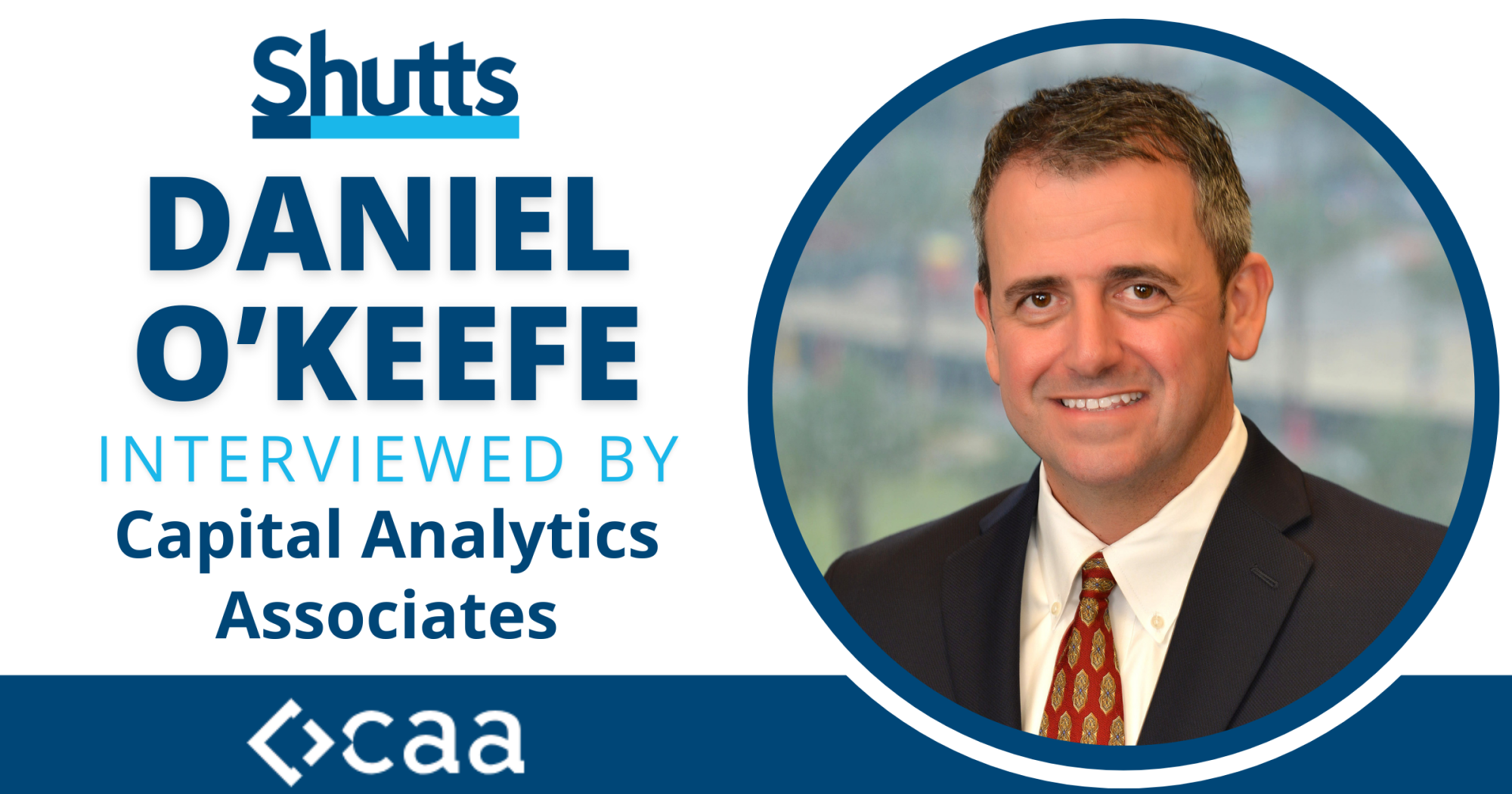 Daniel O’Keefe Interviewed by Capital Analytics Associates Daniel O’Keefe Interviewed by Capital Analytics Associates