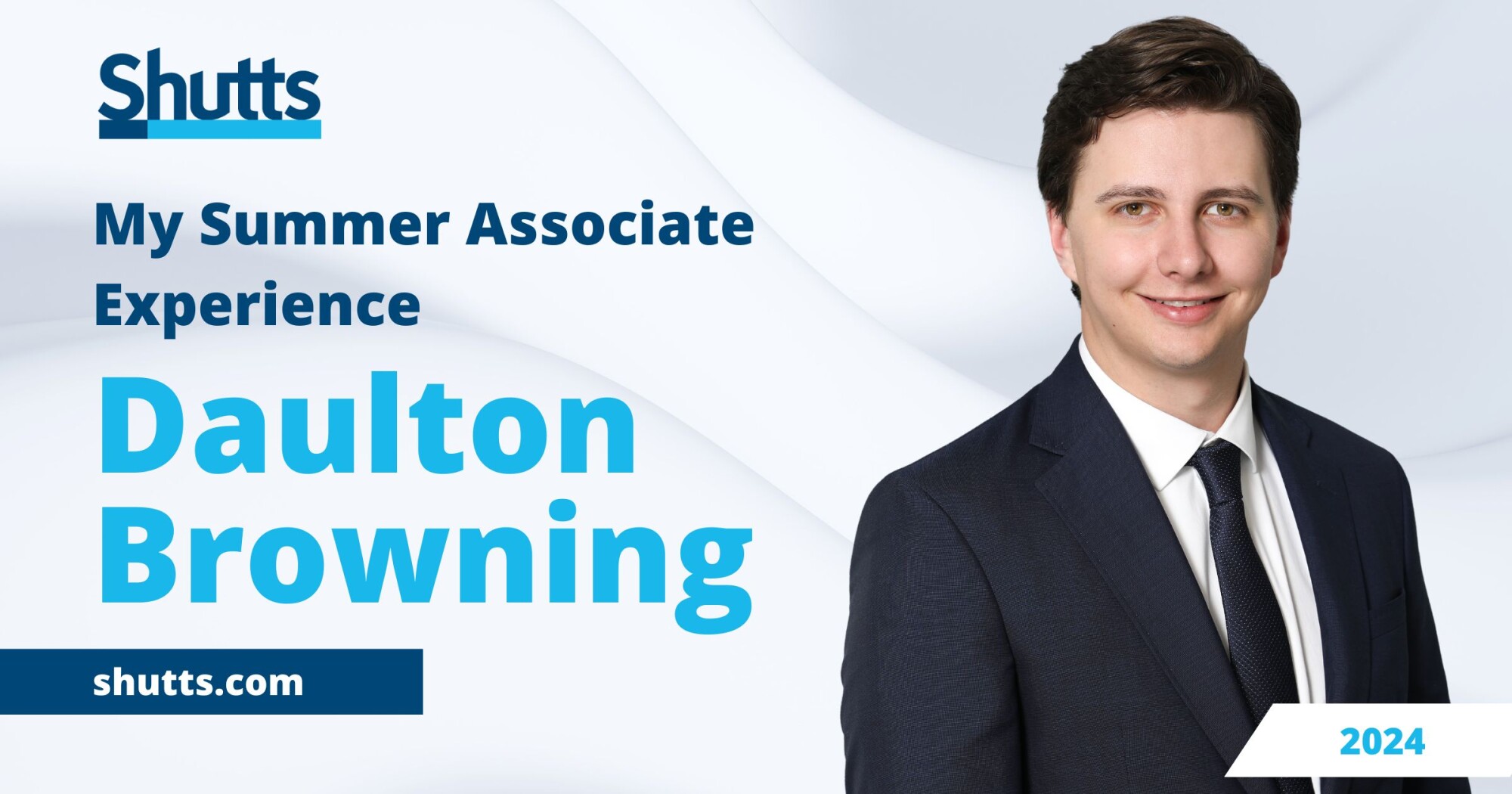 My Summer Associate Experience: Daulton A. Browning My Summer Associate Experience: Daulton A. Browning