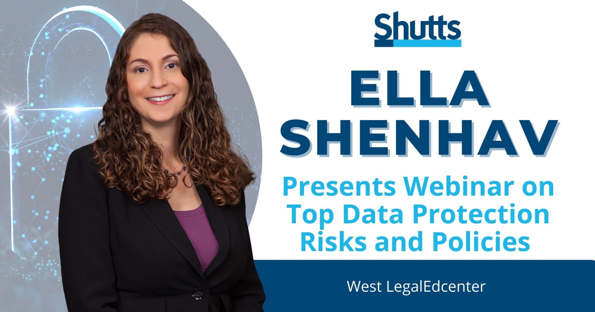 Ella Shenhav Presents Webinar on Top Data Protection Risks and Policies Ella Shenhav Presents Webinar on Top Data Protection Risks and Policies