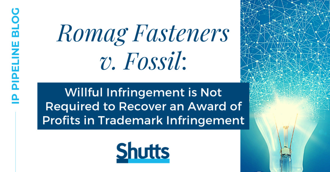 IP Blog - Romag Fasteners v. Fossil IP Blog - Romag Fasteners v. Fossil