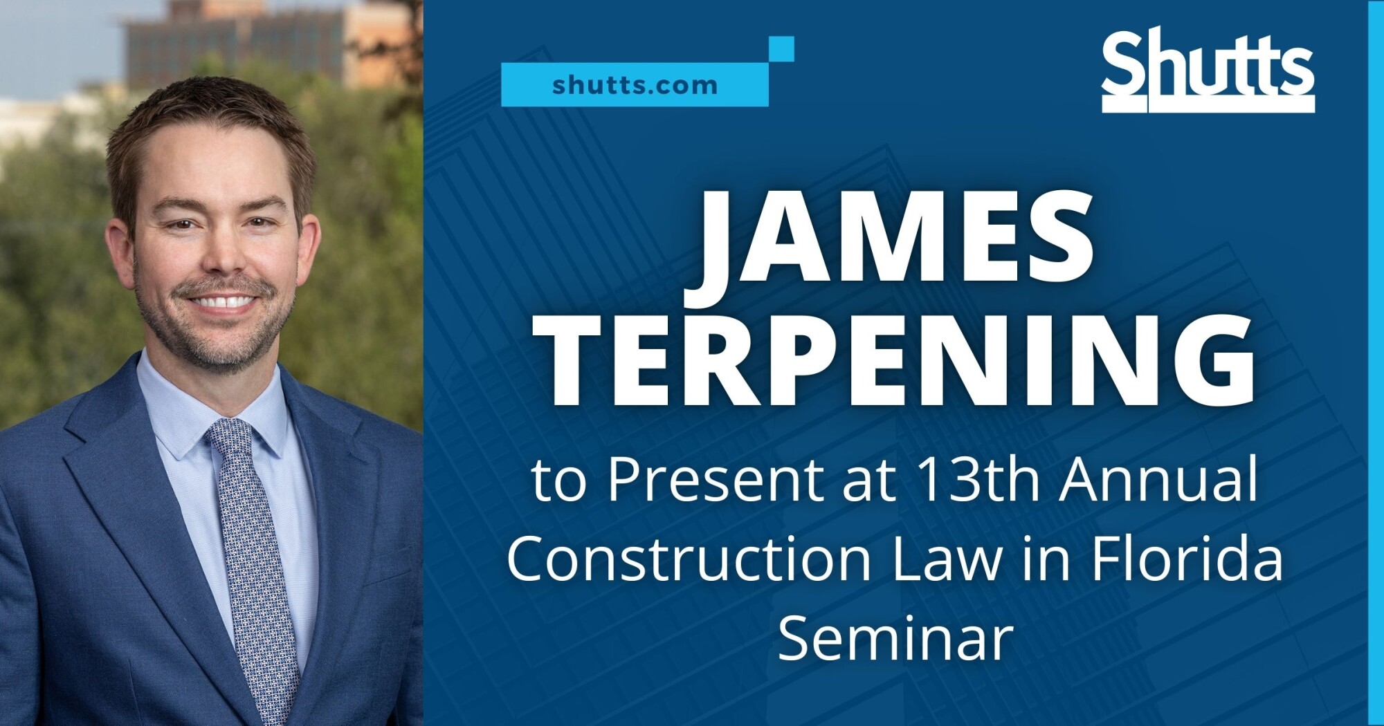James Terpening to Present at 13th Annual Construction Law in Florida Seminar James Terpening to Present at 13th Annual Construction Law in Florida Seminar