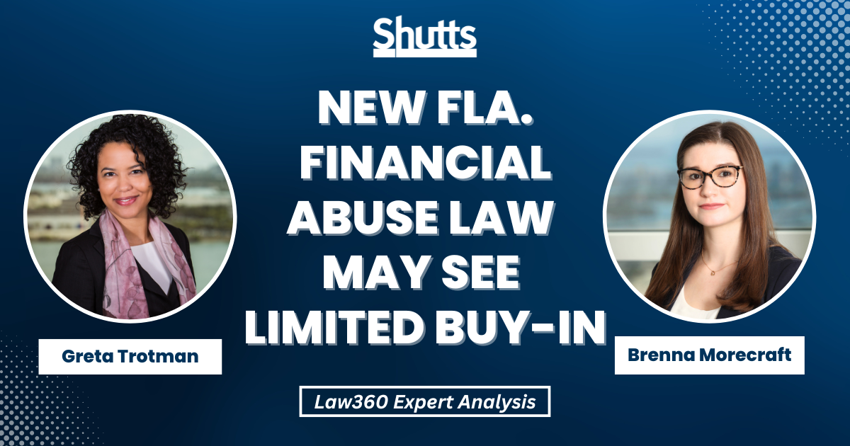 BrennaMorecraft - Law360 Article New Fla. Financial Abuse Law May See Limited Buy-In