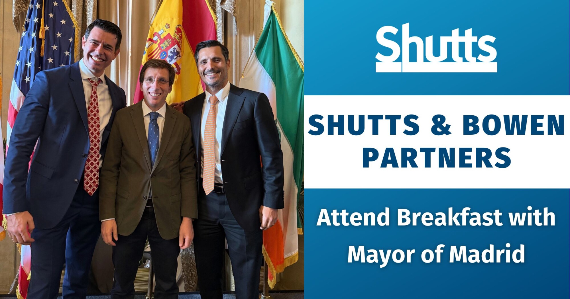 Shutts & Bowen Partners Attend Breakfast with Mayor of Madrid Shutts & Bowen Partners Attend Breakfast with Mayor of Madrid