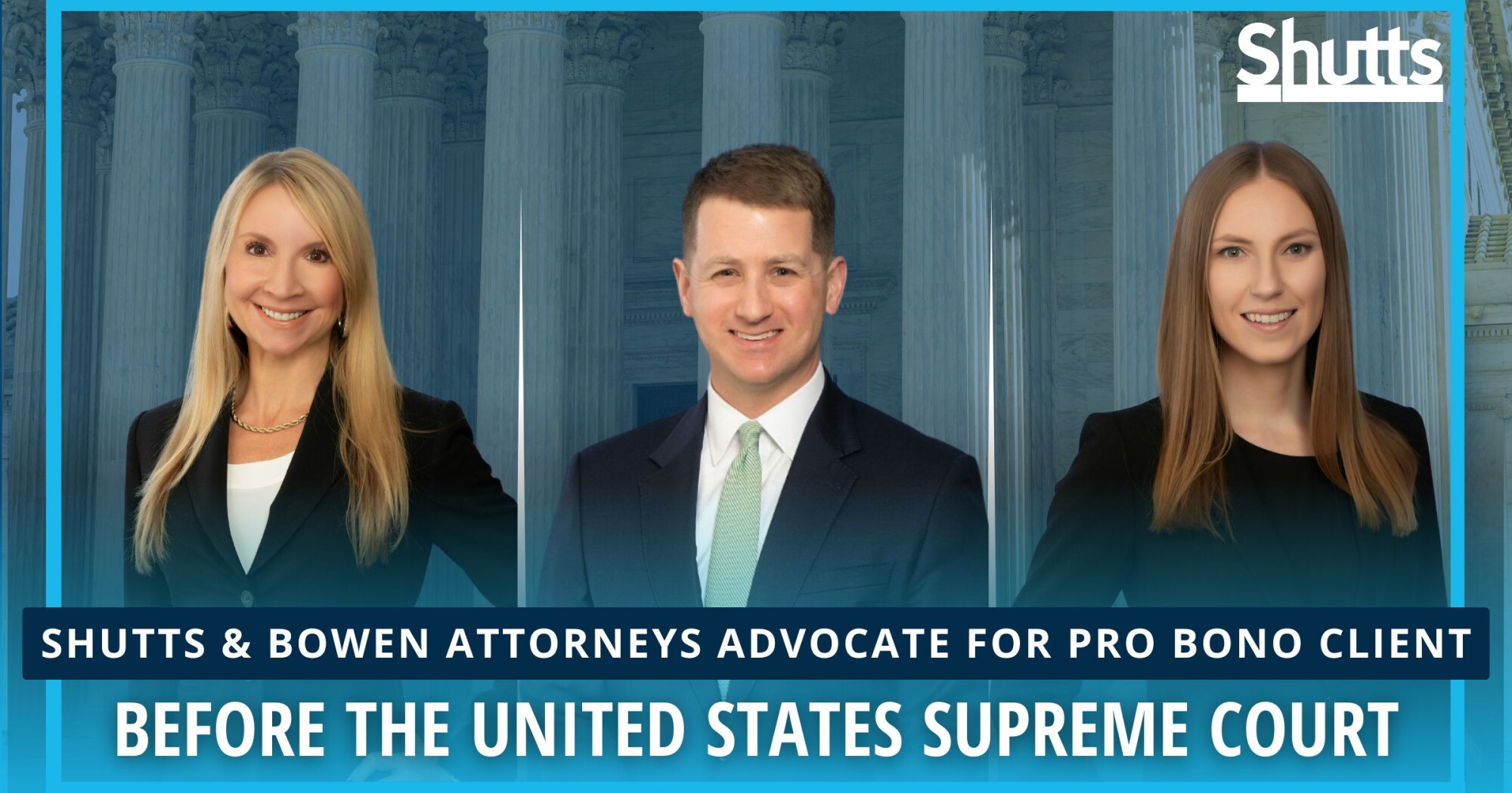 Shutts & Bowen Attorneys Advocate for Pro Bono Client Before the United States Supreme Court