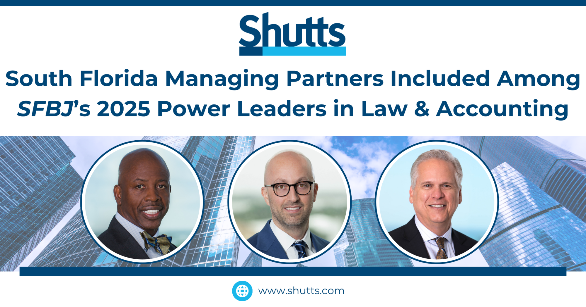 South Florida Managing Partners Included Among SFBJ’s 2025 Power Leaders in Law & Accounting South Florida Managing Partners Included Among SFBJ’s 2025 Power Leaders in Law & Accounting
