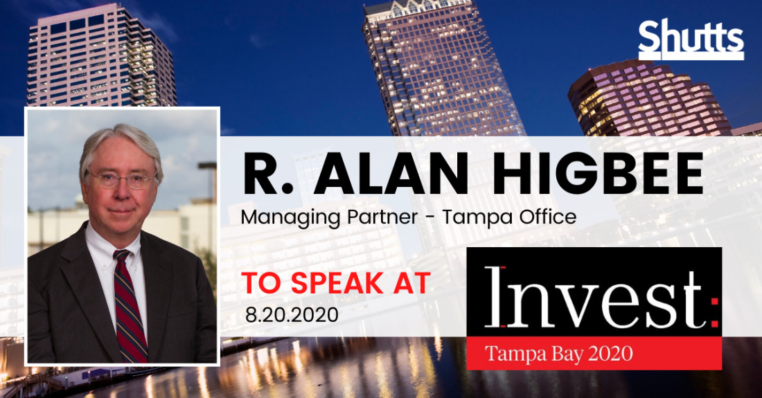 Alan Higbee to Speak at Invest: Tampa Bay 2020 Alan Higbee to Speak at Invest: Tampa Bay 2020