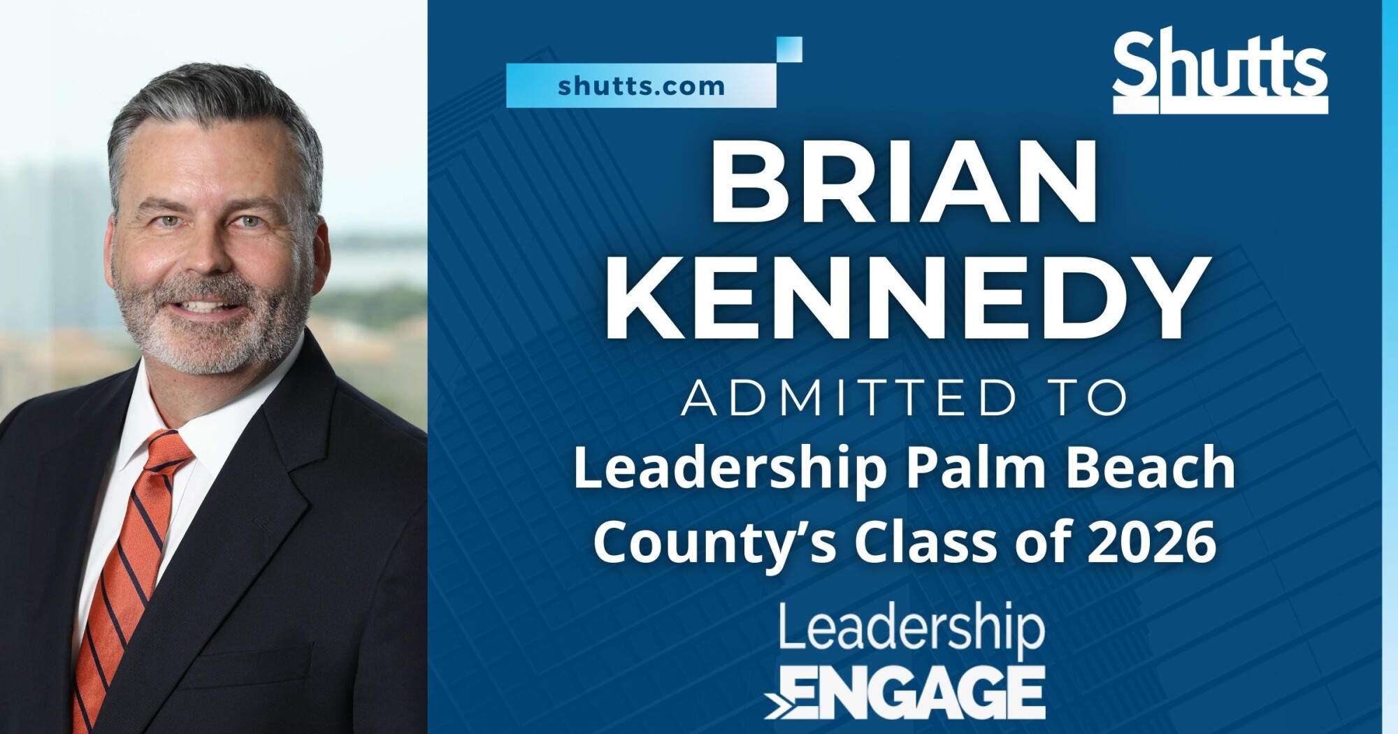 Brian Kennedy Admitted to Leadership Palm Beach County’s Class of 2026 Brian Kennedy Admitted to Leadership Palm Beach County’s Class of 2026
