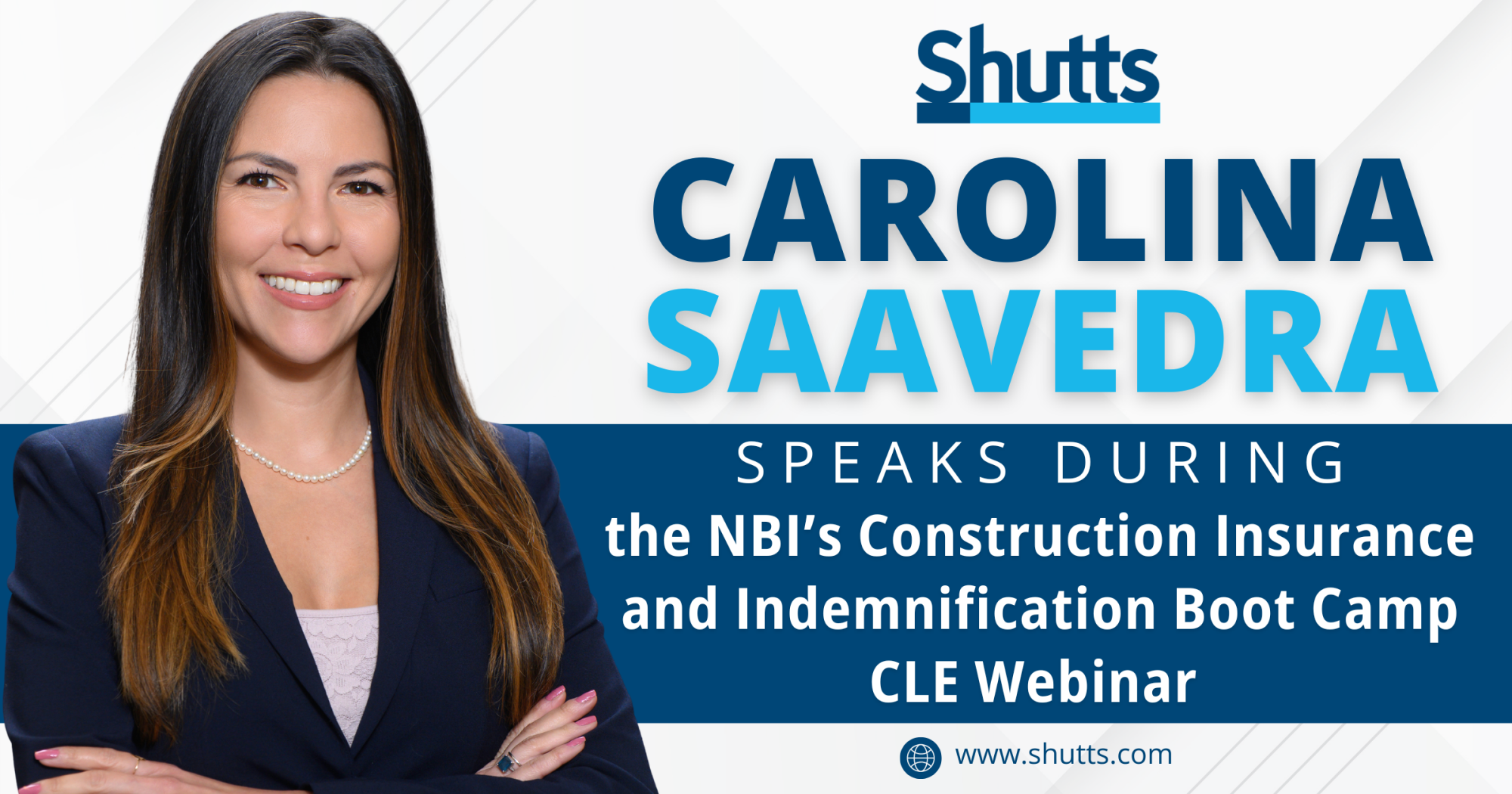 Carolina Saavedra Speaks During the NBI&rsquo;s Construction Insurance and Indemnification Boot Camp CLE Webinar 