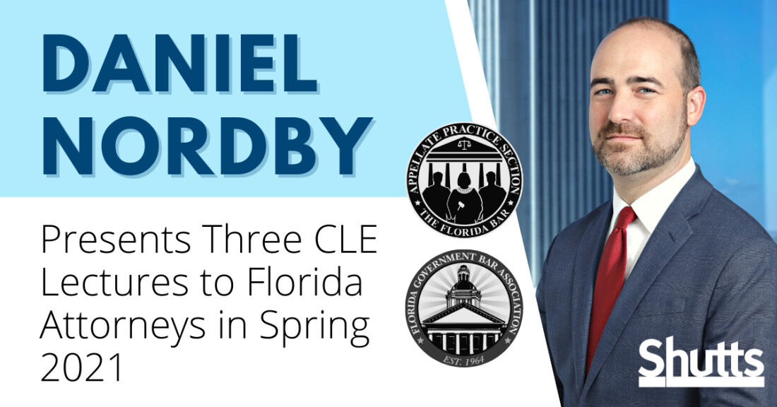 Daniel Nordby Presents Three CLE Lectures to Florida Attorneys in Spring 2021 Daniel Nordby Presents Three CLE Lectures to Florida Attorneys in Spring 2021