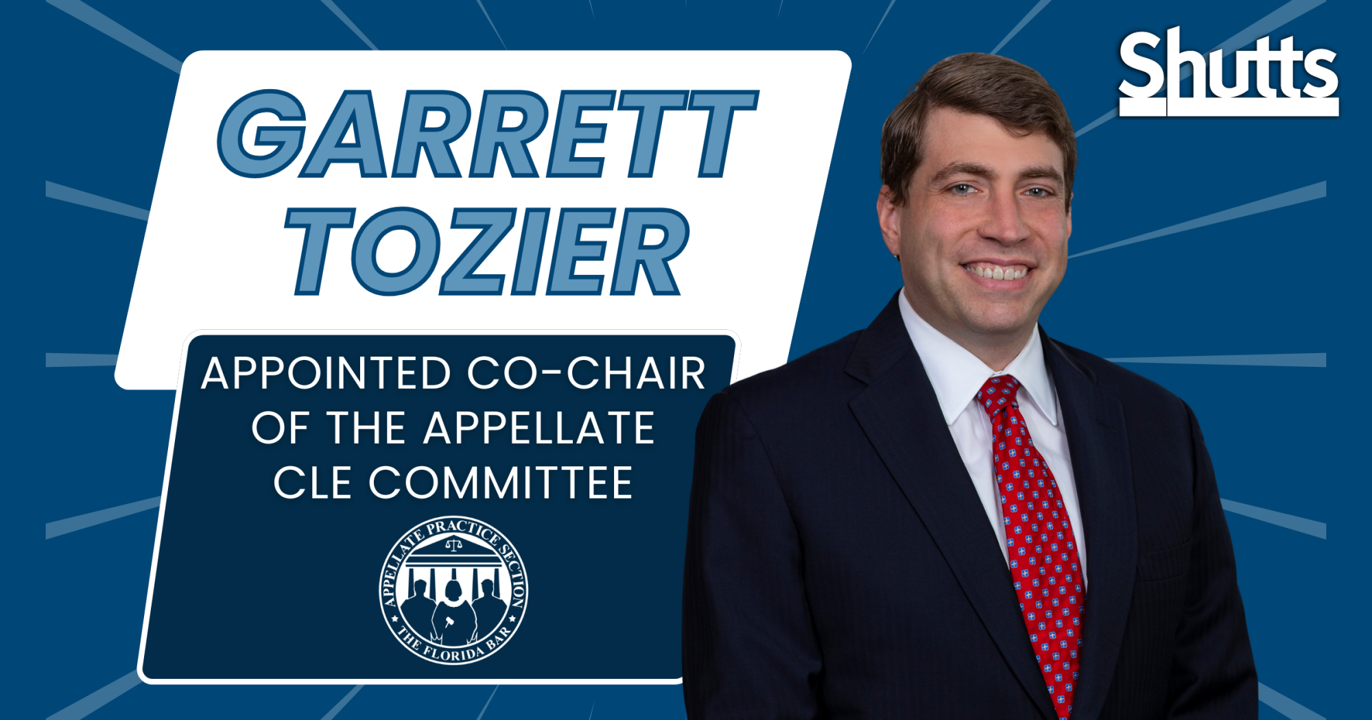 Garrett Tozier Appointed Co-Chair of the Appellate CLE Committee Garrett Tozier Appointed Co-Chair of the Appellate CLE Committee