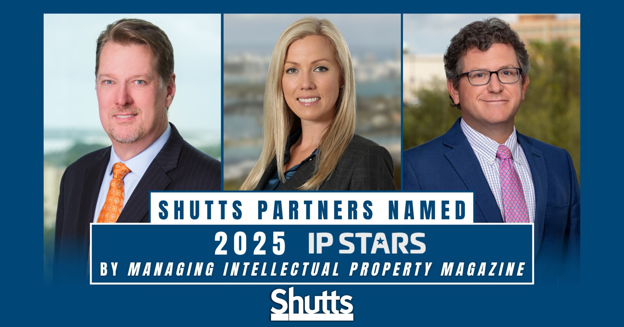 Shutts Partners Named 2025 IP Stars by Managing Intellectual Property Magazine Shutts Partners Named 2025 IP Stars by Managing Intellectual Property Magazine