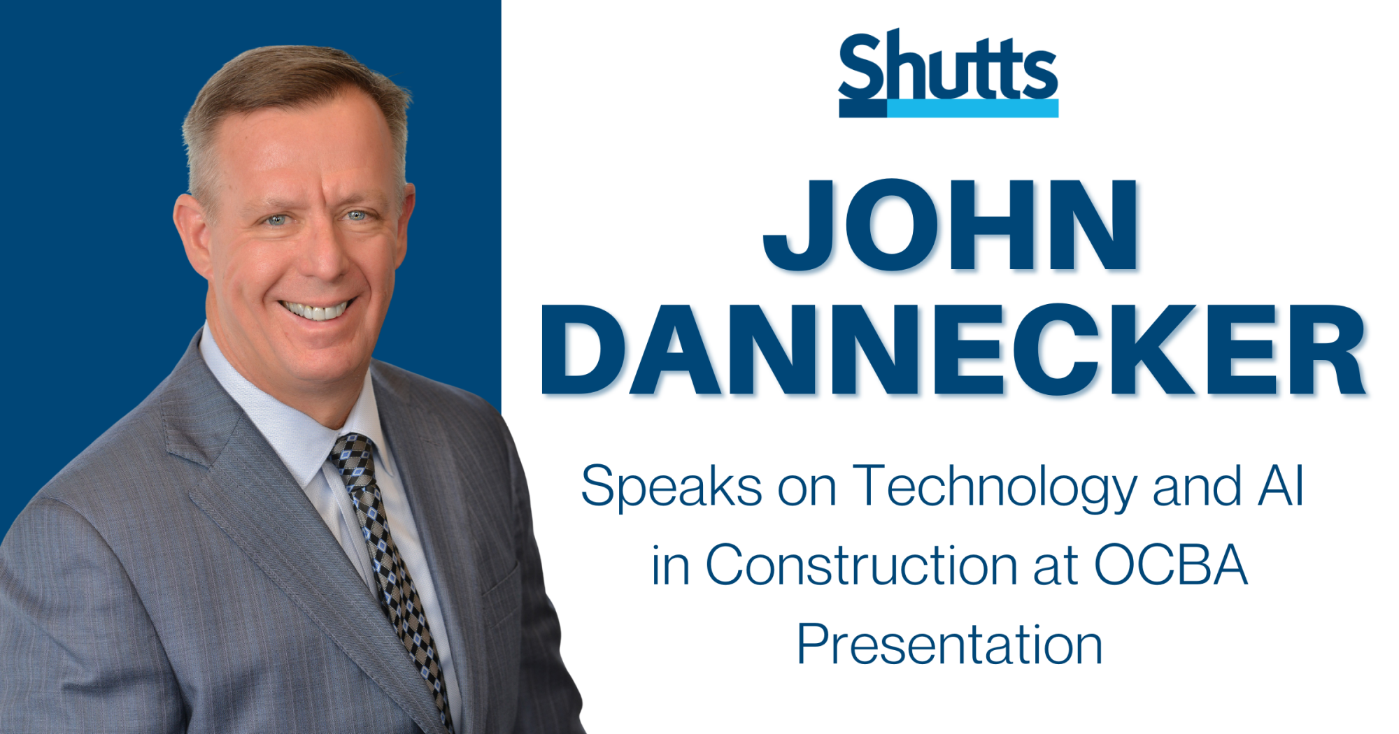 John Dannecker Speaks on Technology and AI in Construction at OCBA Presentation John Dannecker Speaks on Technology and AI in Construction at OCBA Presentation