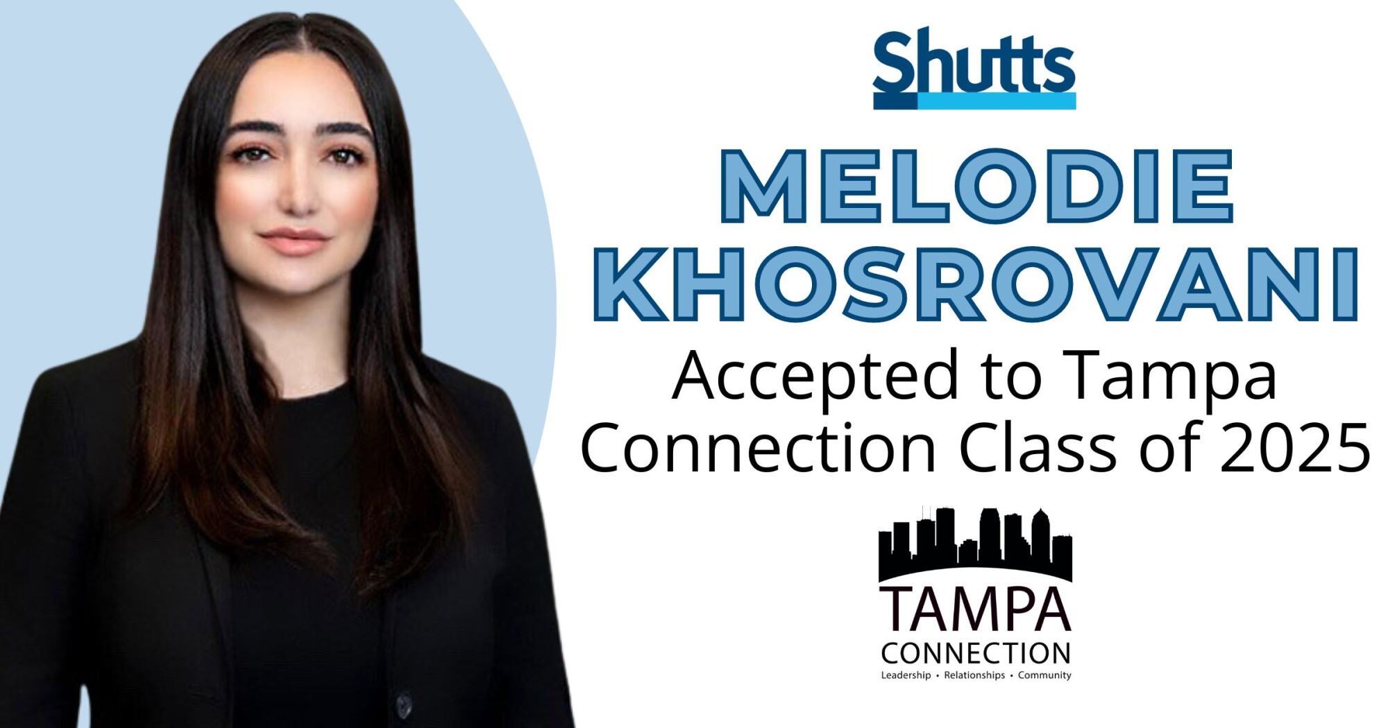 Melodie Khosrovani Accepted to Tampa Connection Class of 2025 Melodie Khosrovani Accepted to Tampa Connection Class of 2025