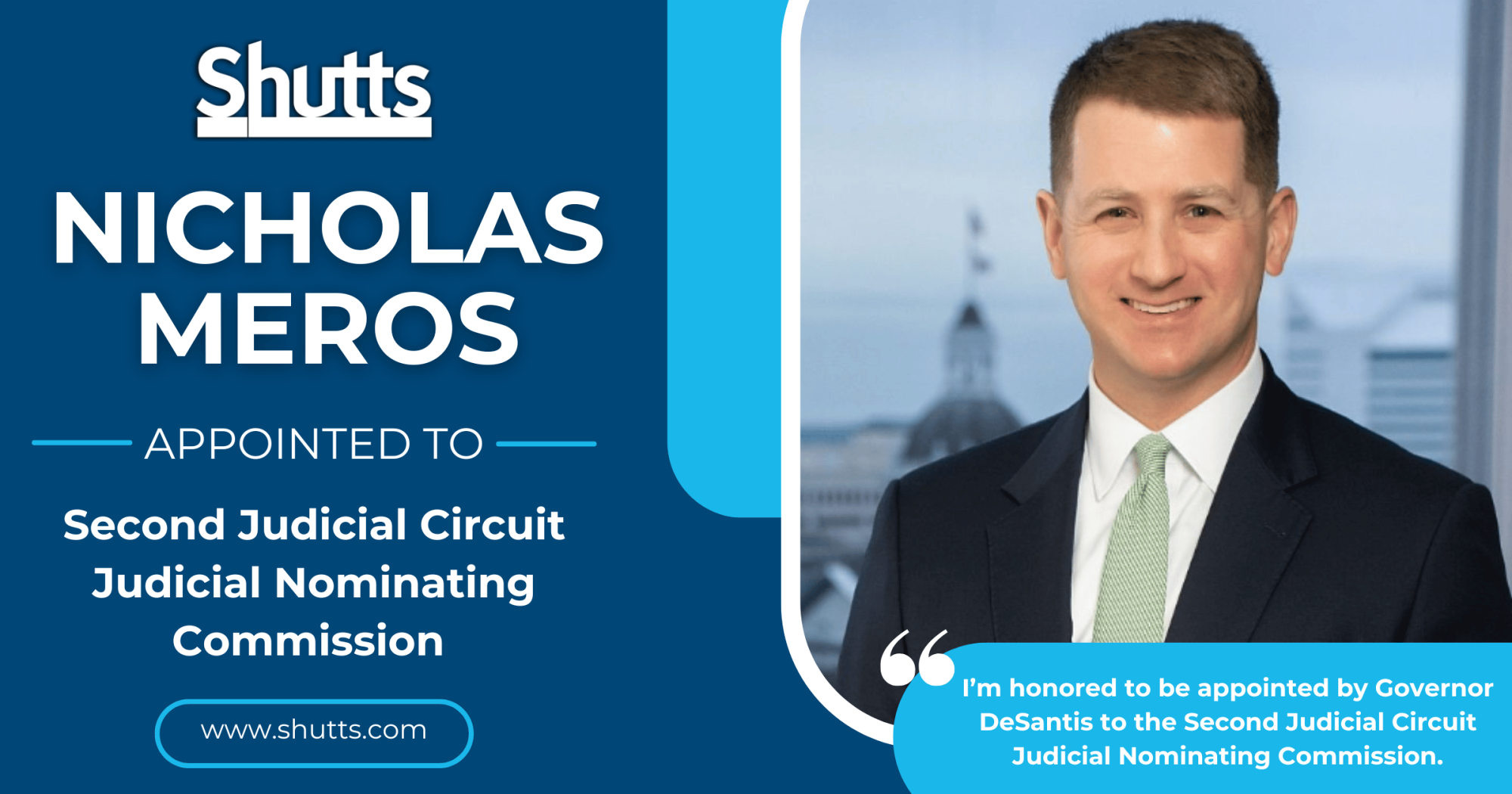 Nicholas Meros Appointed to Second Judicial Circuit Judicial Nominating Commission Nicholas Meros Appointed to Second Judicial Circuit Judicial Nominating Commission