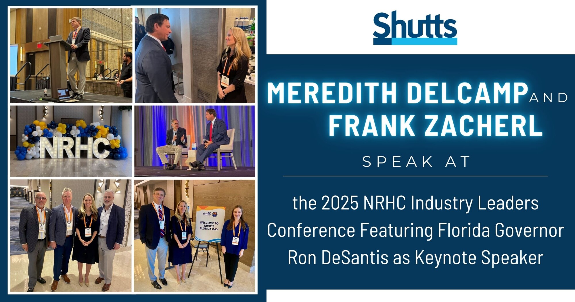 Meredith Delcamp and Frank Zacherl Speak at the 2025 NRHC Industry Leaders Conference featuring Florida Governor Ron DeSantis as Keynote Speaker Meredith Delcamp and Frank Zacherl Speak at the 2025 NRHC Industry Leaders Conference featuring Florida Governor Ron DeSantis as Keynote Speaker