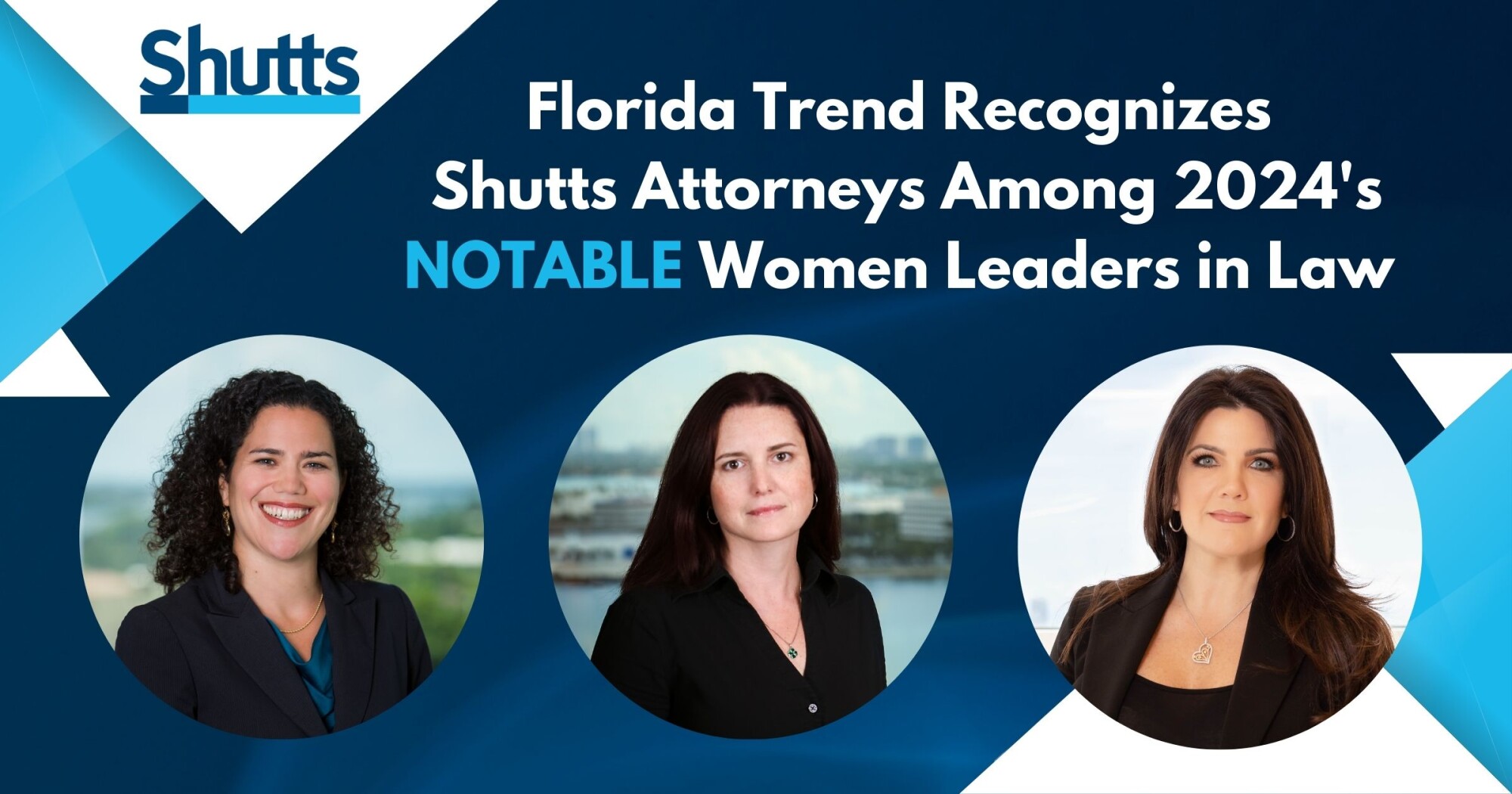 Florida Trend Recognizes Shutts Attorneys Among 2024’s Notable Women Leaders in Law Florida Trend Recognizes Shutts Attorneys Among 2024’s Notable Women Leaders in Law