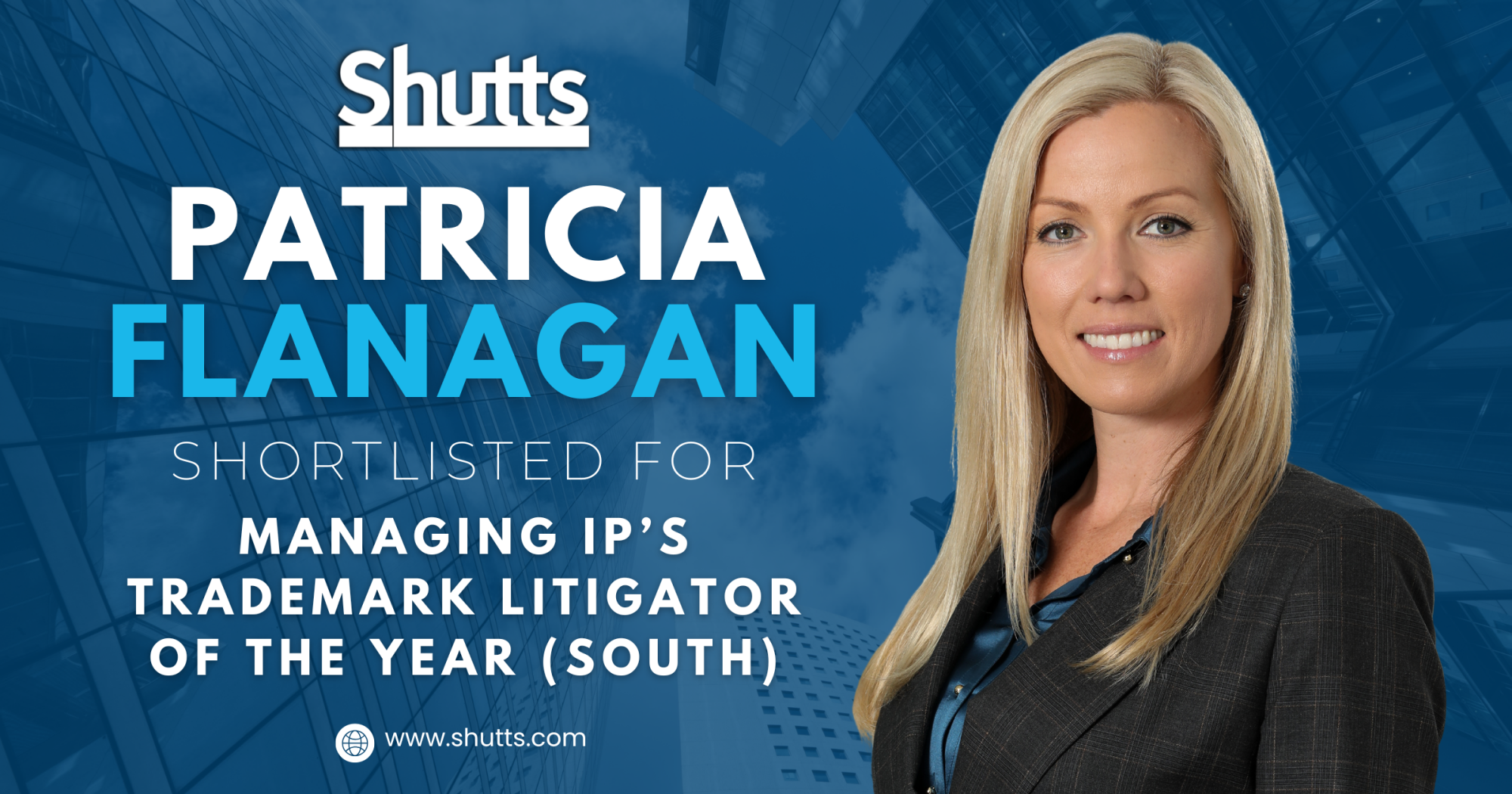 Patricia Flanagan Shortlisted for Managing IP’s Trademark Litigator of the Year (South) Patricia Flanagan Shortlisted for Managing IP’s Trademark Litigator of the Year (South)