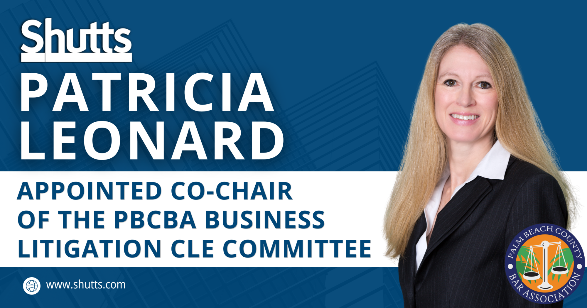 Patricia Leonard Appointed Co-Chair of the PBCBA Business Litigation CLE Committee Patricia Leonard Appointed Co-Chair of the PBCBA Business Litigation CLE Committee