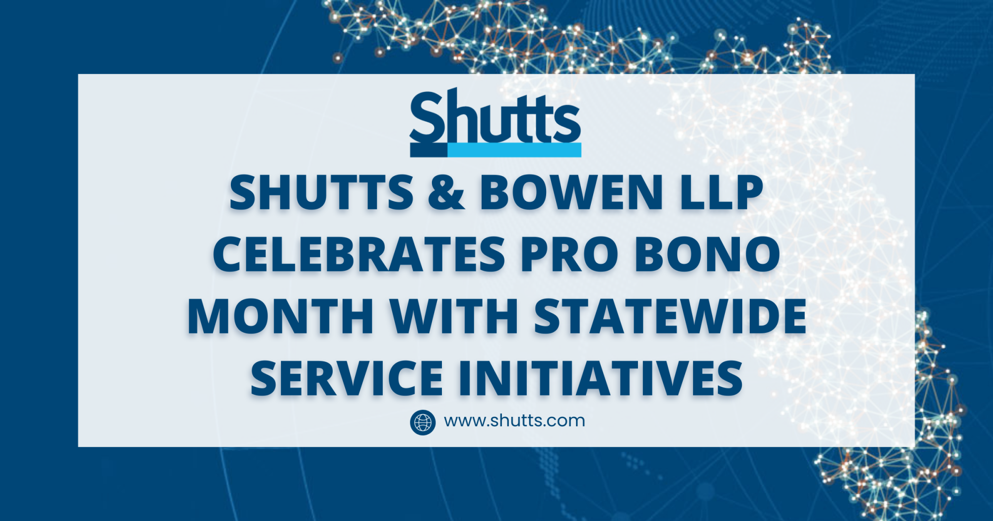 Shutts & Bowen LLP Celebrates Pro Bono Month with Statewide Service Initiatives Shutts & Bowen LLP Celebrates Pro Bono Month with Statewide Service Initiatives