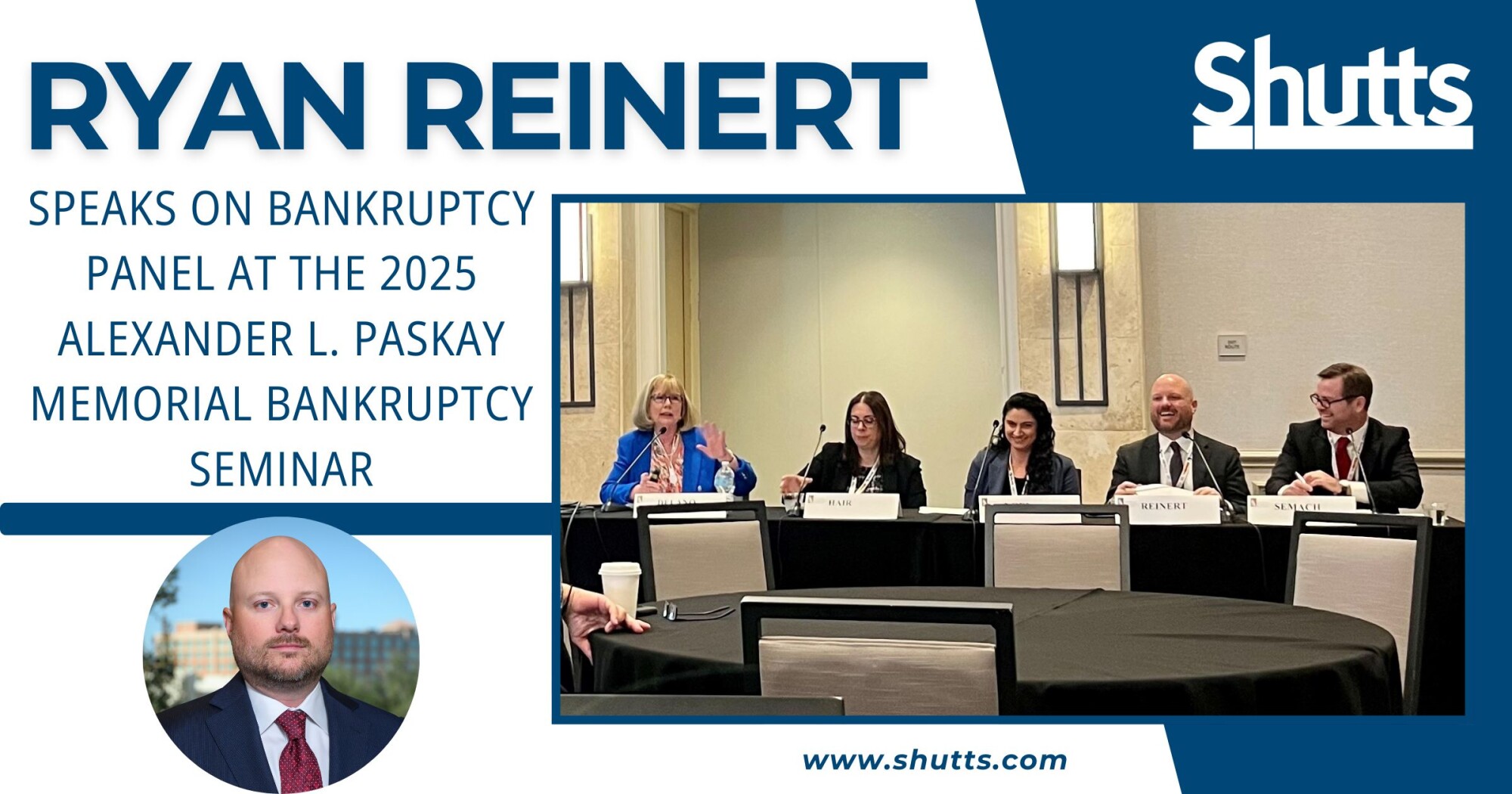 Ryan Reinert Speaks on Bankruptcy Panel at the 2025 Alexander L. Paskay Memorial Bankruptcy Seminar Ryan Reinert Speaks on Bankruptcy Panel at the 2025 Alexander L. Paskay Memorial Bankruptcy Seminar