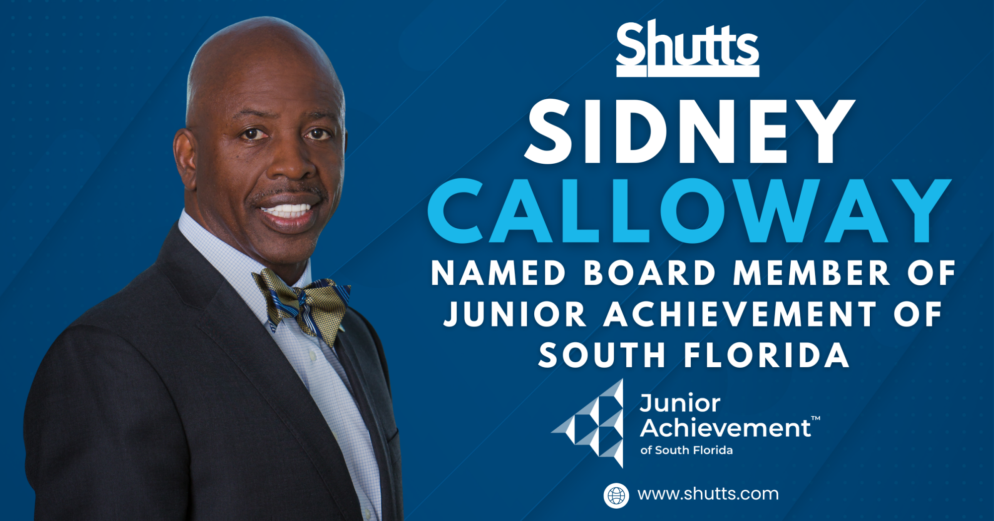 Sidney Calloway Named Board Member of Junior Achievement of South Florida Sidney Calloway Named Board Member of Junior Achievement of South Florida
