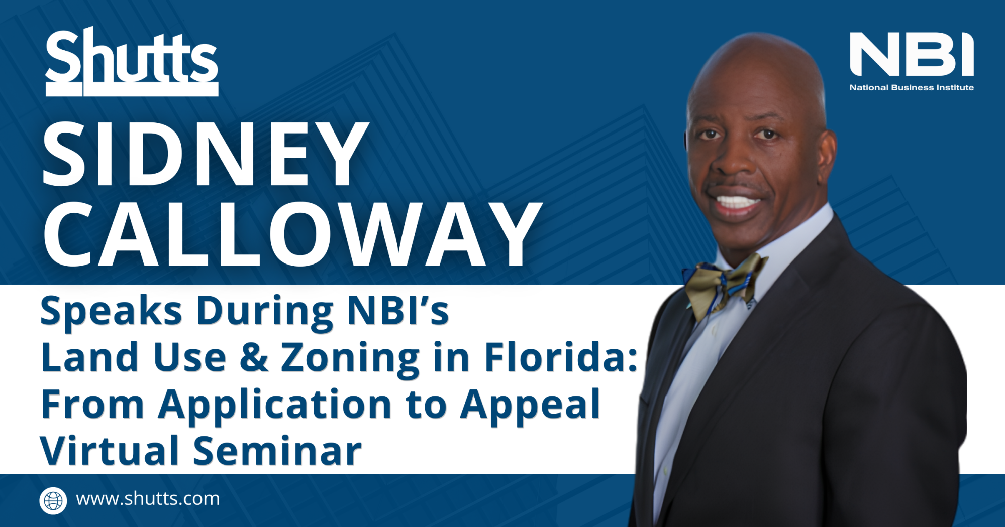 Sidney Calloway Speaks During NBI’s Land Use and Zoning in Florida: From Application to Appeal Virtual Seminar Sidney Calloway Speaks During NBI’s Land Use and Zoning in Florida: From Application to Appeal Virtual Seminar