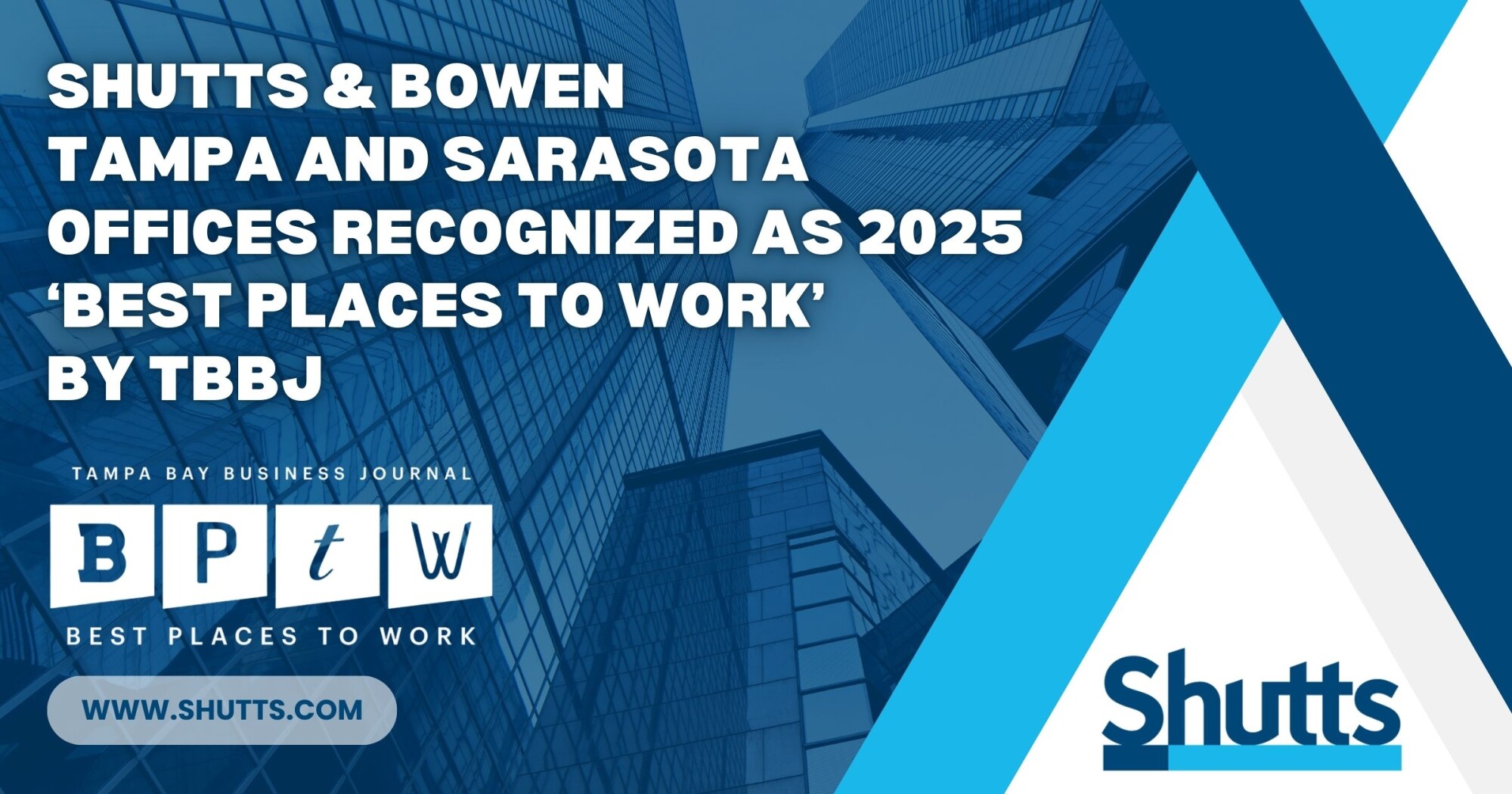 Shutts & Bowen Tampa and Sarasota Offices Recognized as 2025 &lsquo;Best Places to Work&rsquo; by TBBJ