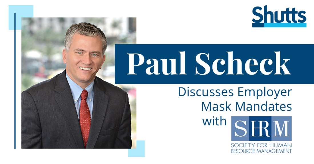 Paul Scheck Discusses Employer Mask Mandates with SHRM Paul Scheck Discusses Employer Mask Mandates with SHRM