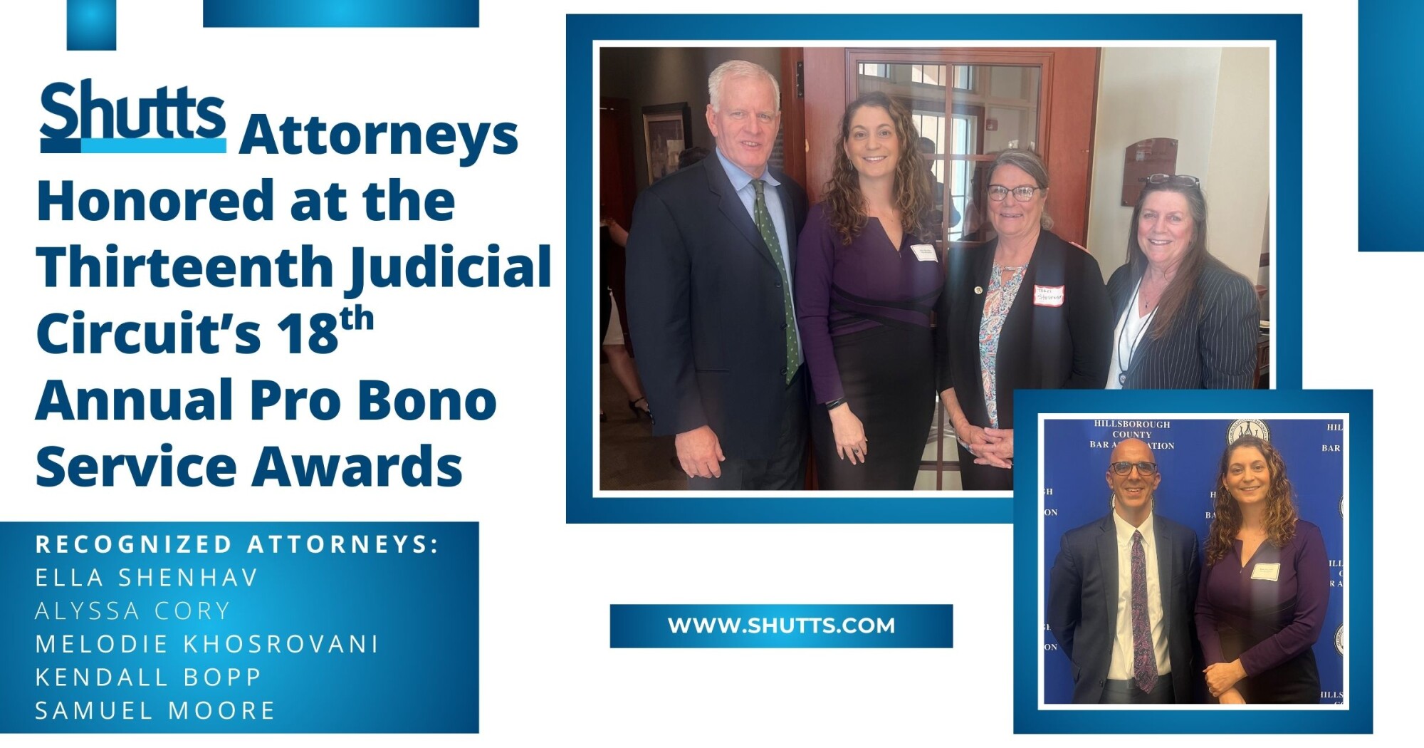 Shutts Attorneys Honored at the Thirteenth Judicial Circuit’s 18th Annual Pro Bono Service Awards Shutts Attorneys Honored at the Thirteenth Judicial Circuit’s 18th Annual Pro Bono Service Awards