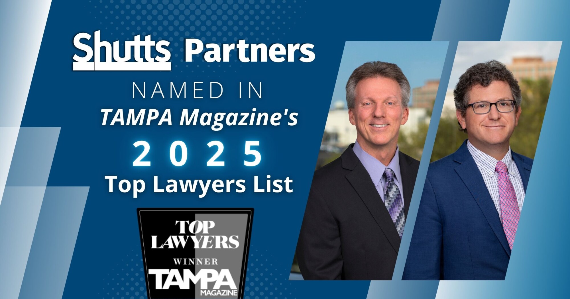 Shutts Partners Named in TAMPA Magazine&rsquo;s 2025 Top Lawyers List