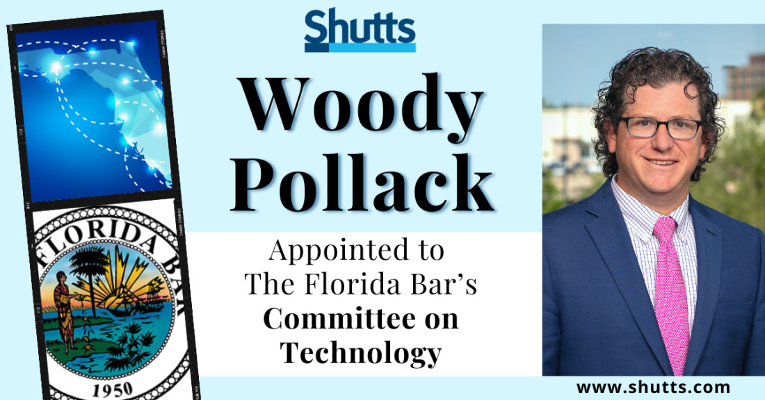 Woodrow Pollack Appointed to The Florida Bar&rsquo;s Committee on Technology