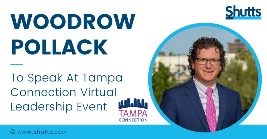 Woodrow Pollack to Speak at Tampa Connection Virtual Leadership Event Woodrow Pollack to Speak at Tampa Connection Virtual Leadership Event
