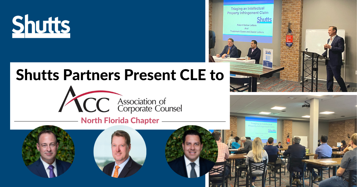 Shutts Partners Present CLE to Association of Corporate Counsel North Florida Chapter Shutts Partners Present CLE to Association of Corporate Counsel North Florida Chapter
