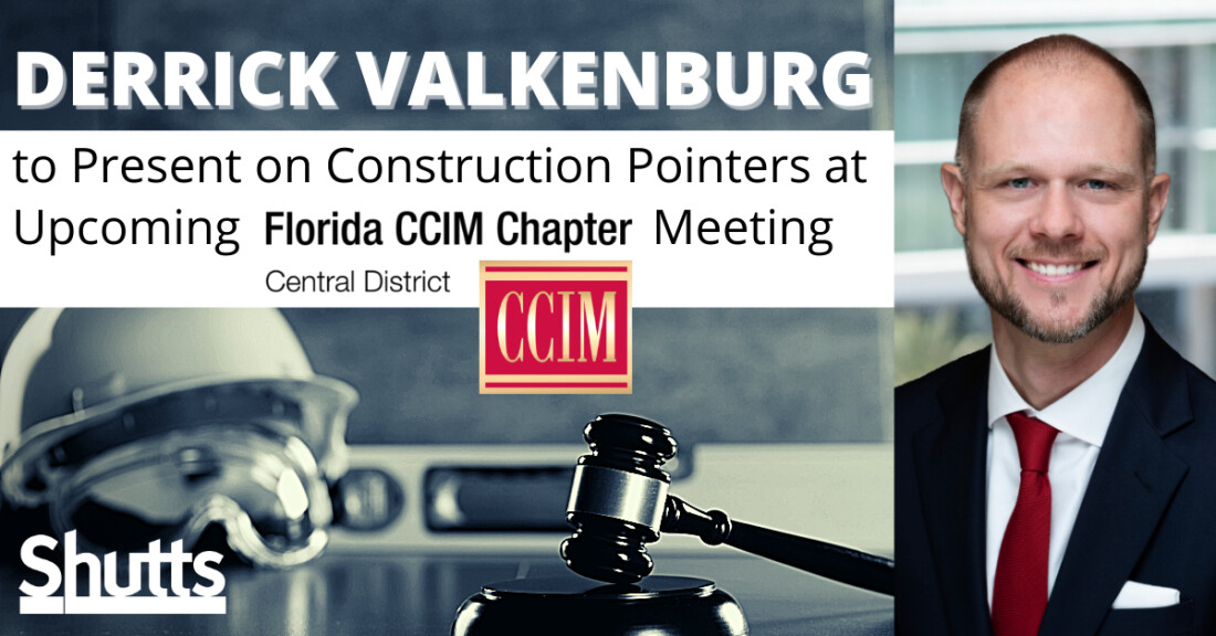 Derrick Valkenburg to Present Construction Pointers at Upcoming Florida CCIM Meeting Derrick Valkenburg to Present Construction Pointers at Upcoming Florida CCIM Meeting