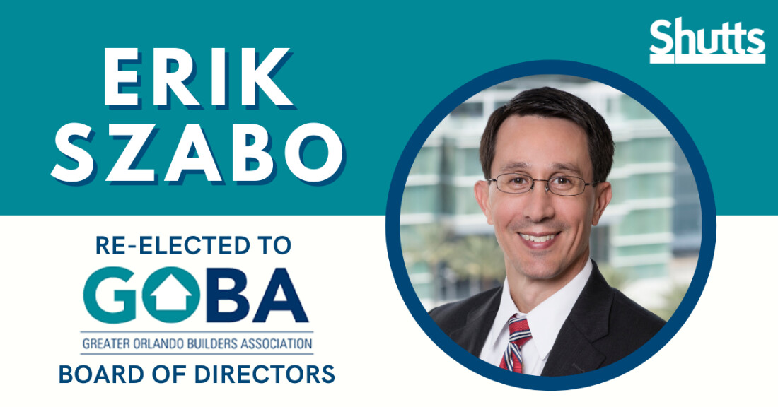 Erik Szabo Re-Elected to Greater Orlando Builders Association’s Board of Directors Erik Szabo Re-Elected to Greater Orlando Builders Association’s Board of Directors