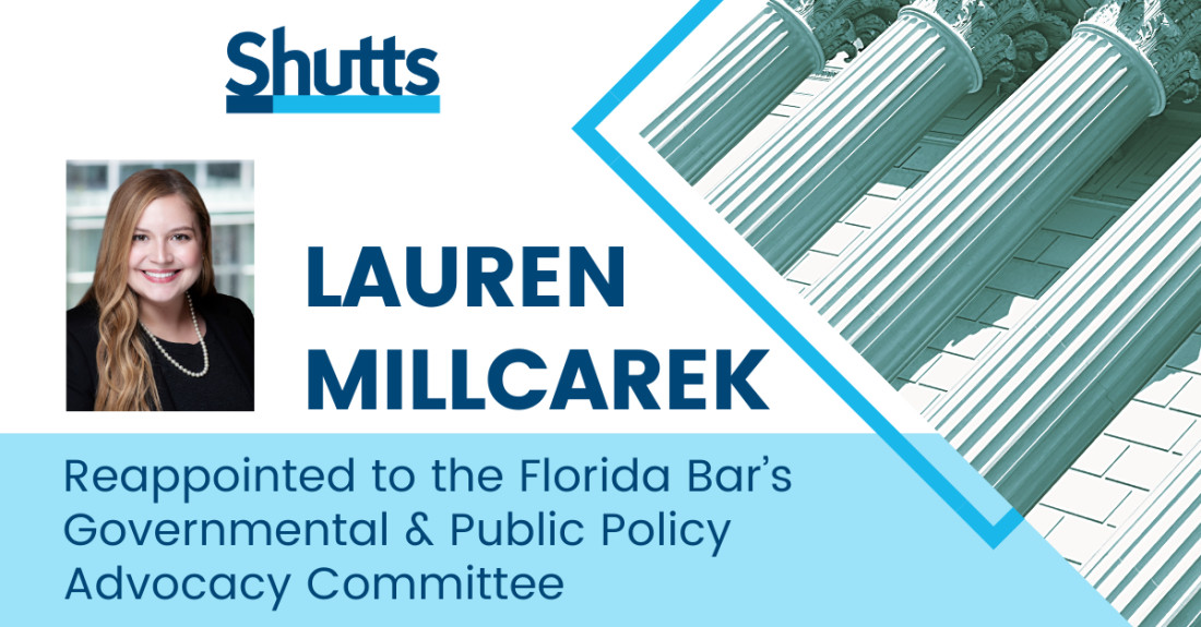 Lauren Millcarek Reappointed to the Florida Bar’s Governmental and Public Policy Advocacy Committee Lauren Millcarek Reappointed to the Florida Bar’s Governmental and Public Policy Advocacy Committee