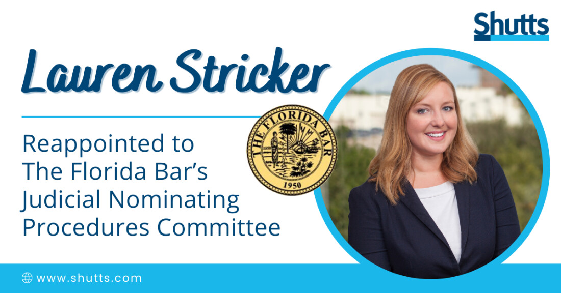 Lauren Stricker Reappointed to The Florida Bar’s Judicial Nominating Procedures Committee Lauren Stricker Reappointed to The Florida Bar’s Judicial Nominating Procedures Committee