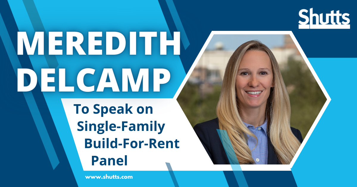 Meredith Delcamp To Speak on Single-Family Build-For-Rent Panel Meredith Delcamp To Speak on Single-Family Build-For-Rent Panel