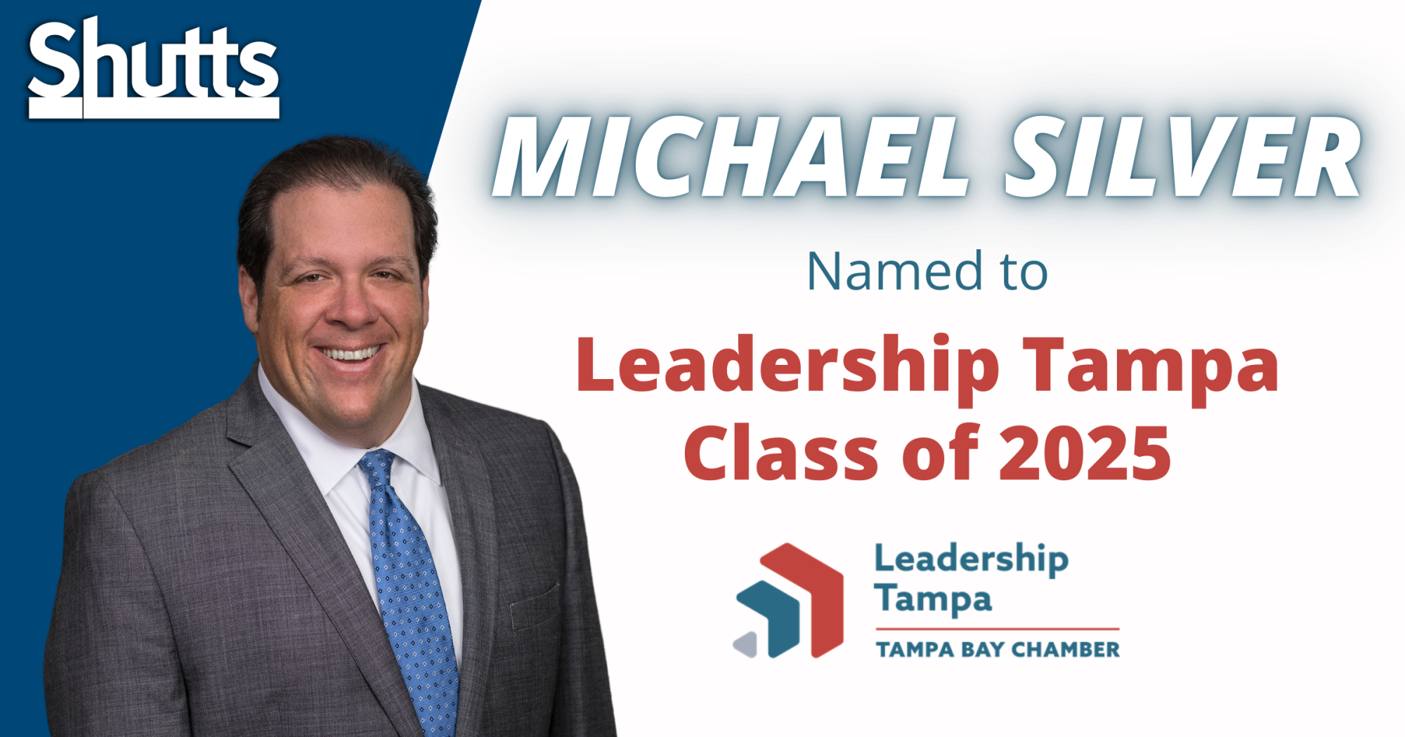 Michael Silver Named to Leadership Tampa Class of 2025 Michael Silver Named to Leadership Tampa Class of 2025