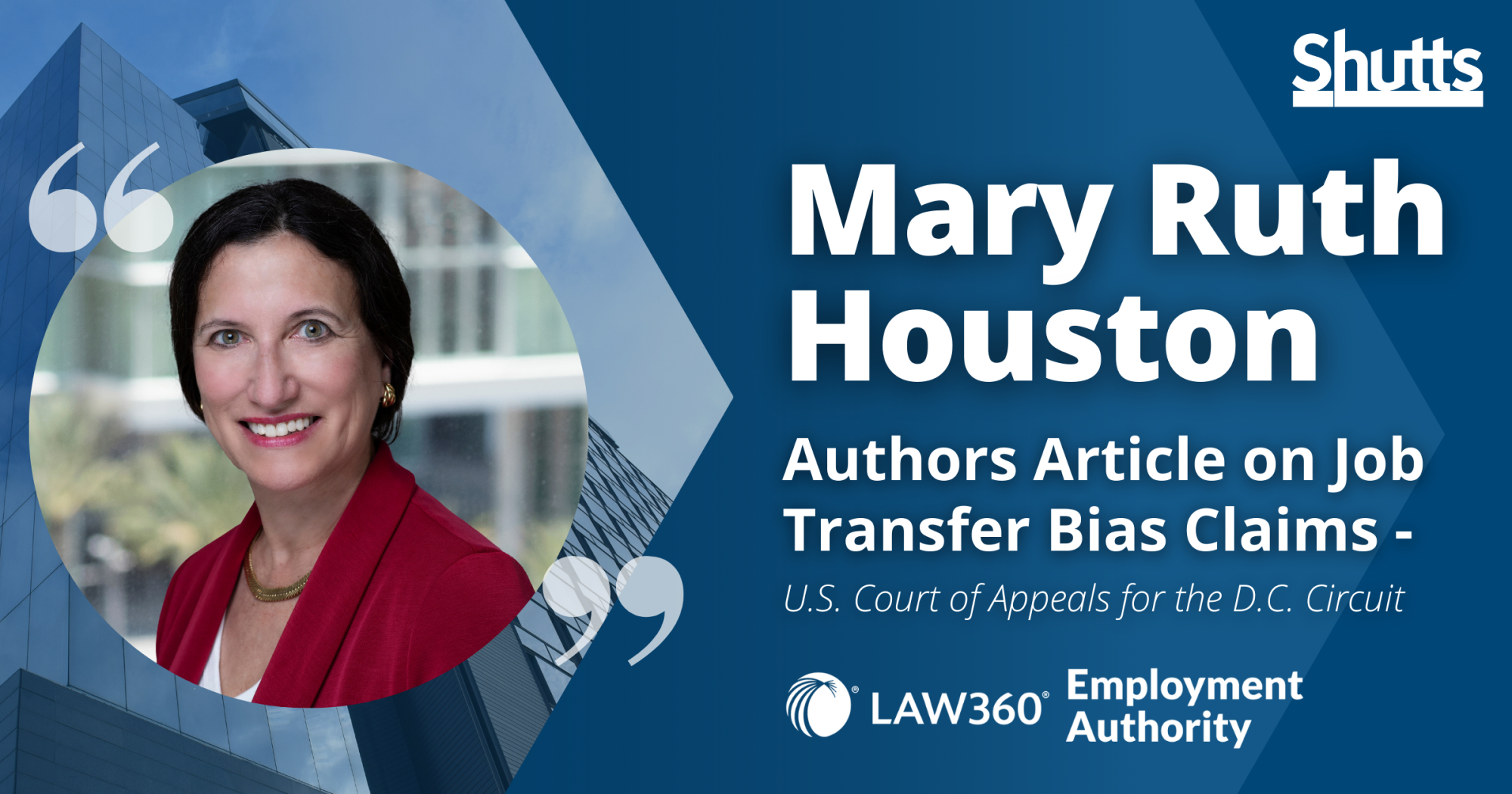 Mary Ruth Houston Authors Law360 Employment Authority Article on Job Transfer Bias Claims Mary Ruth Houston Authors Law360 Employment Authority Article on Job Transfer Bias Claims