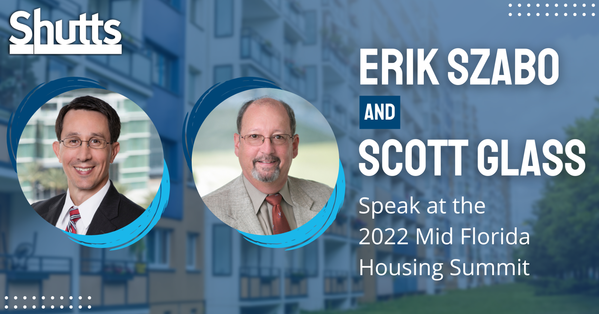 Erik Szabo and Scott Glass Speak at the 2022 Mid Florida Housing Summit Erik Szabo and Scott Glass Speak at the 2022 Mid Florida Housing Summit