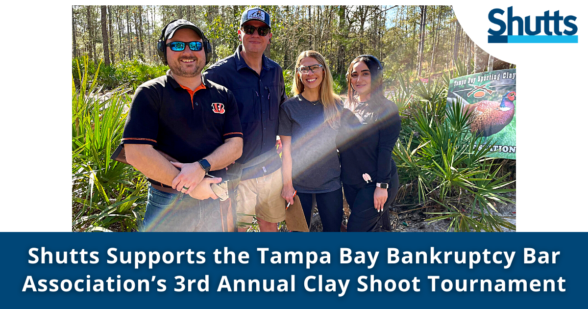 Shutts Supports the Tampa Bay Bankruptcy Bar Association&rsquo;s 3rd Annual Clay Shoot Tournament