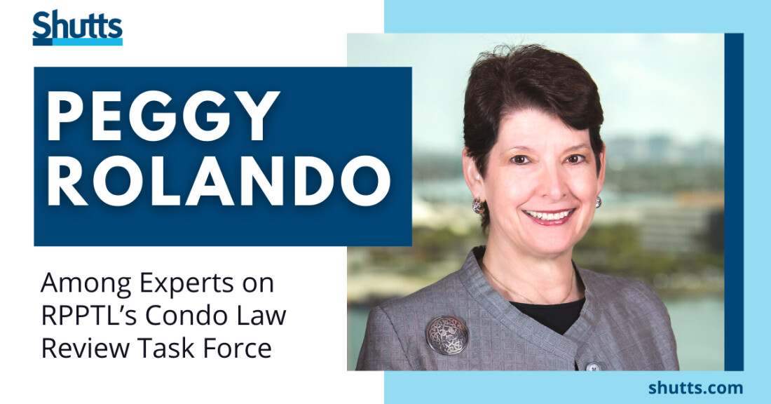 Peggy Rolando Among Experts on RPPTL&rsquo;s Condo Law Review Task Force